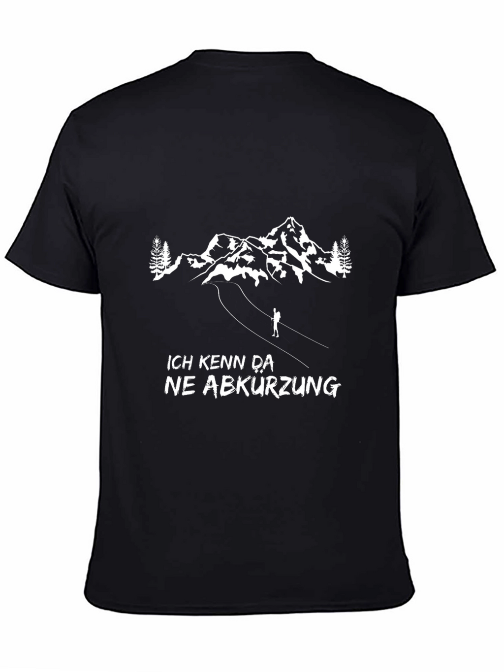 Black Ich Kenn Da Ne Abkürzung Hiking T-Shirt