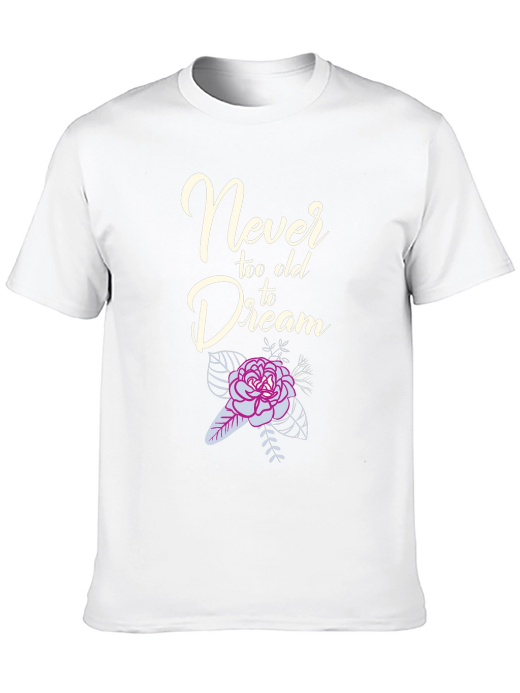Never Too Old to Dream Graphic Tee