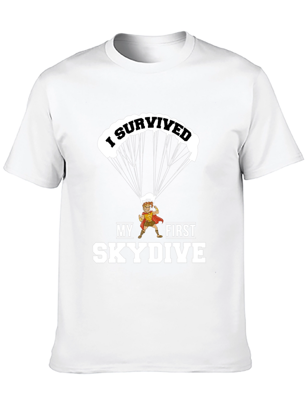 I Survived My First Skydive Funny Graphic T-Shirt