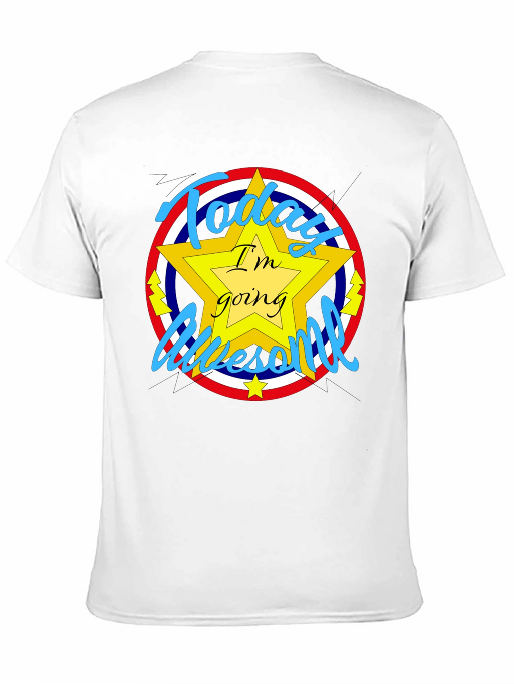 Today Im Going Awesome T-Shirt