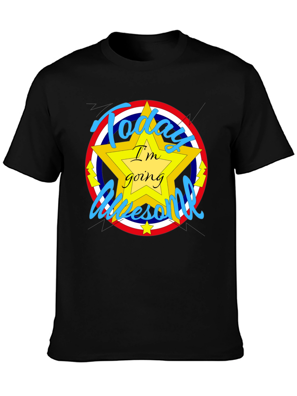 Today Im Going Awesome T-Shirt