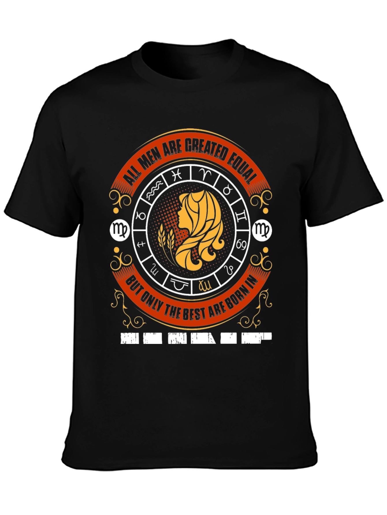 Virgo Zodiac T-Shirt - All Men Are Created Equal