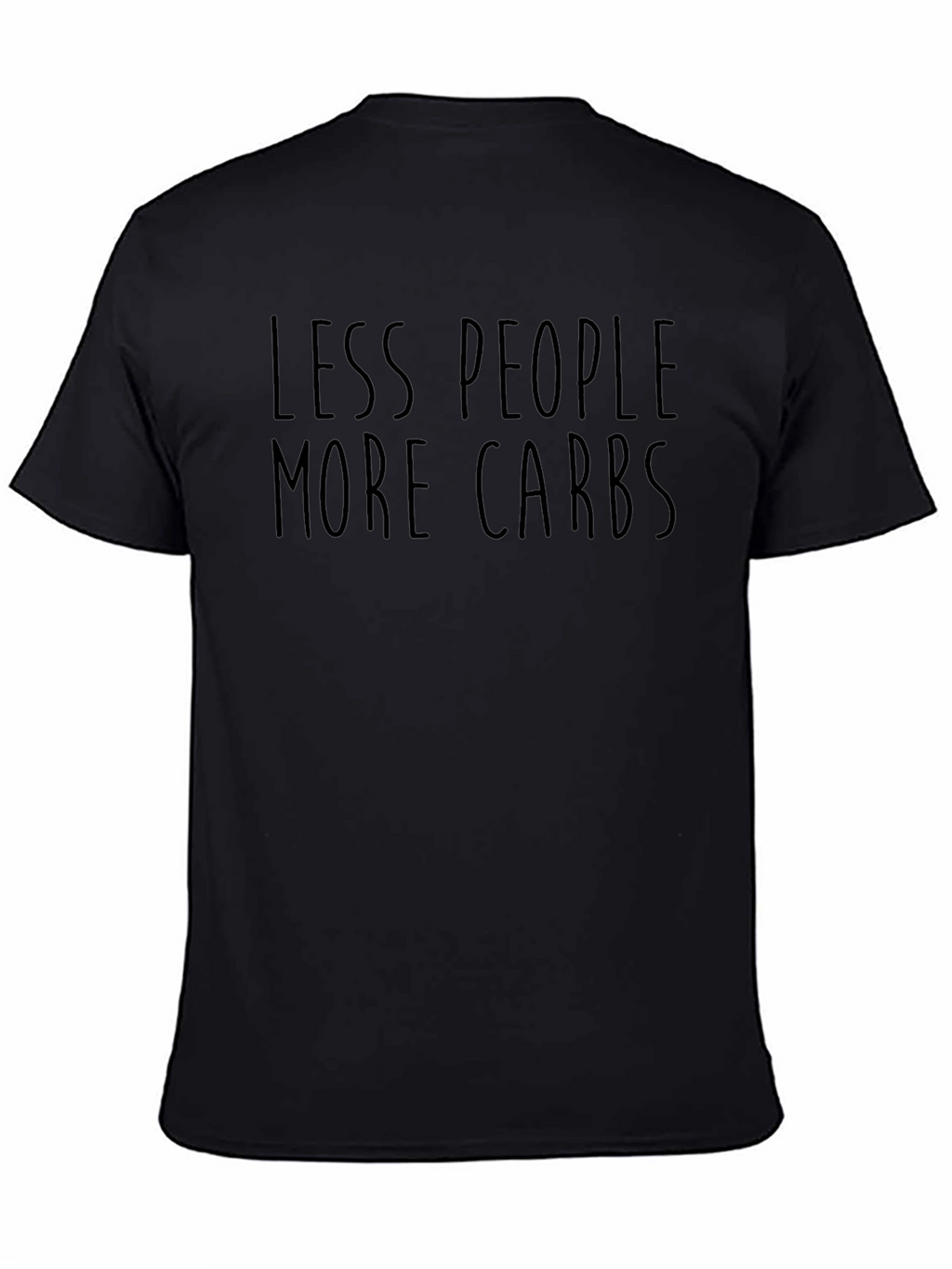 Less People More Carbs Graphic Tee