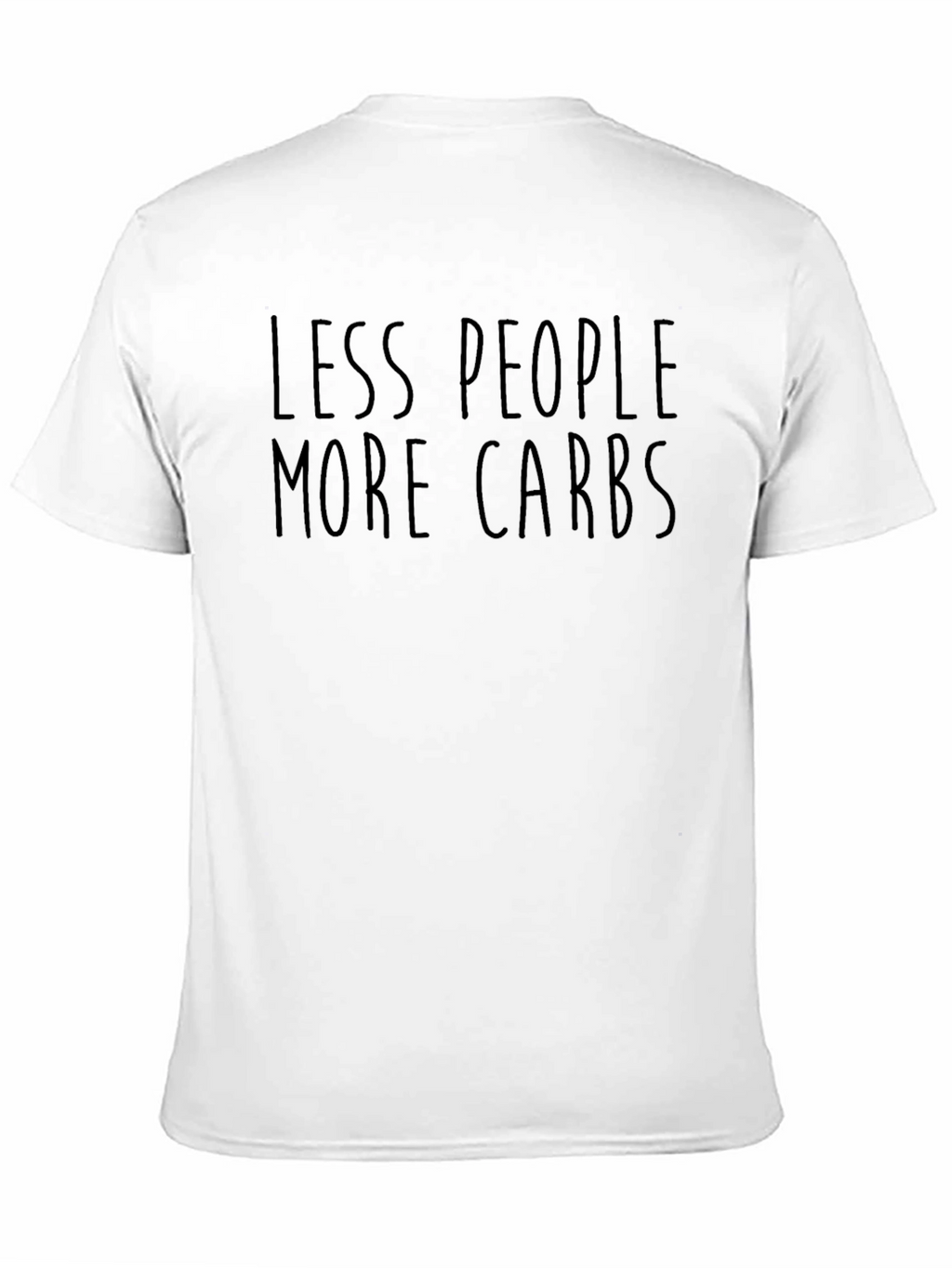 Less People More Carbs Graphic Tee
