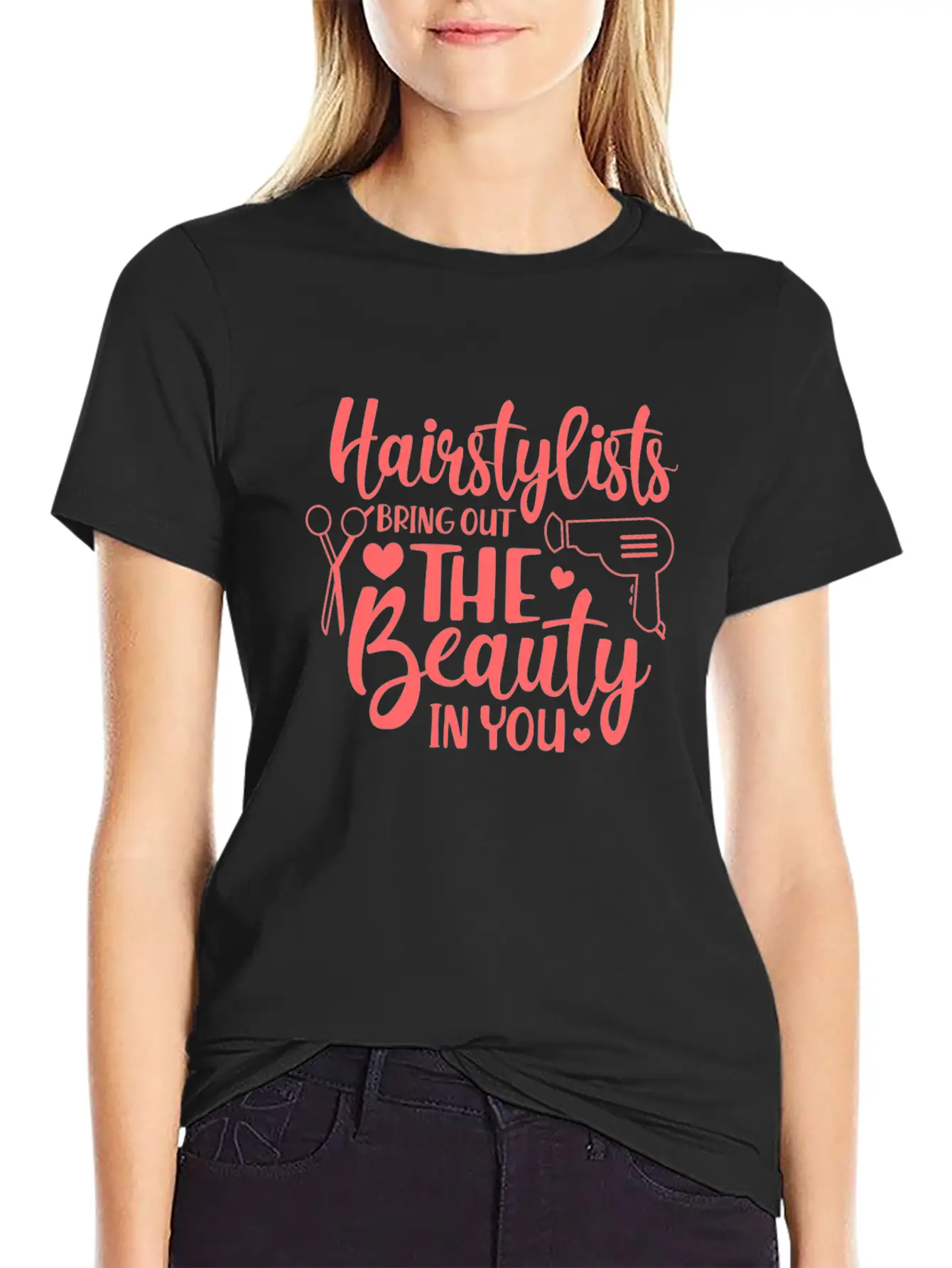Hairstylists Bring Out The Beauty In You Relaxed Everyday Tee – Lightweight And Durable Cotton