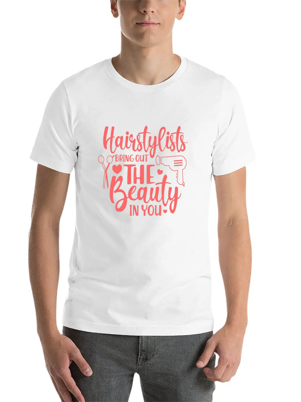 Hairstylists Bring Out The Beauty In You Relaxed Everyday Tee – Lightweight And Durable Cotton