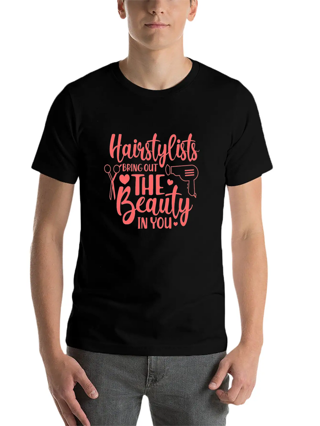 Hairstylists Bring Out The Beauty In You Relaxed Everyday Tee – Lightweight And Durable Cotton