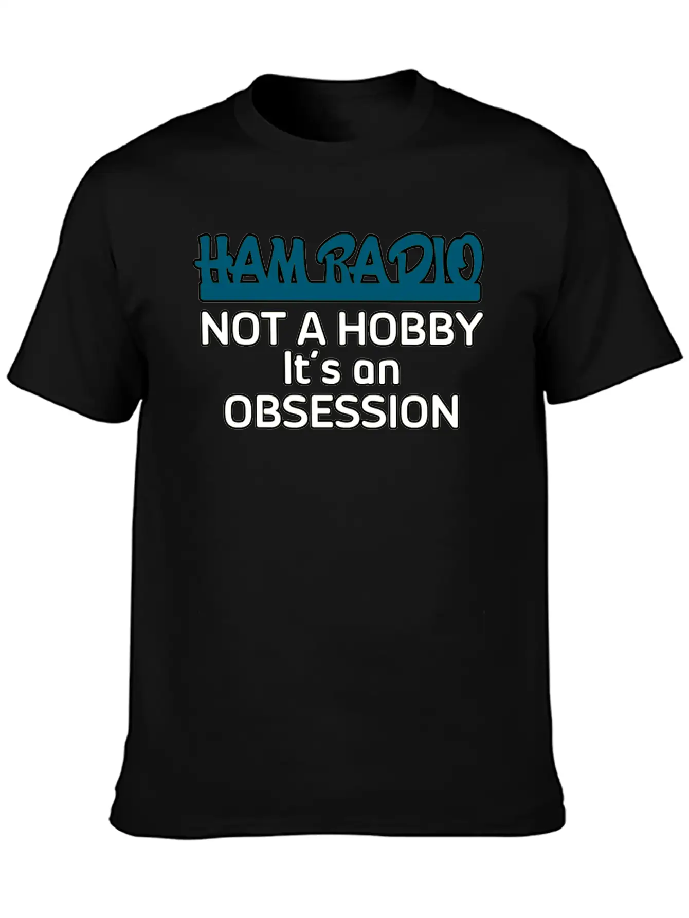Ham Radio Not A Hobby Unisex Casual T-Shirt – Clean Design For Daily Comfort