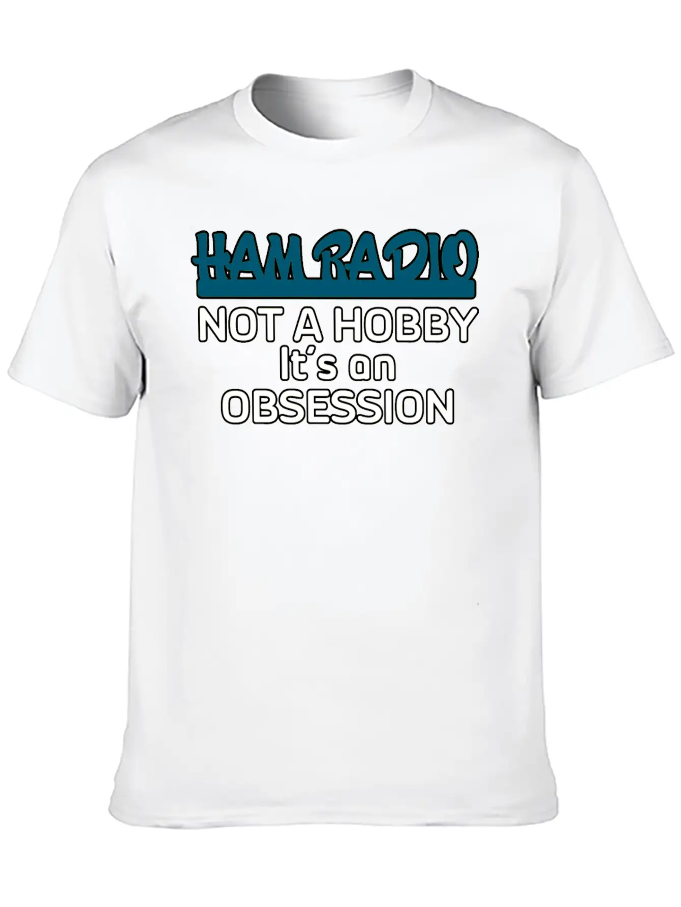 Ham Radio Not A Hobby Unisex Casual T-Shirt – Clean Design For Daily Comfort