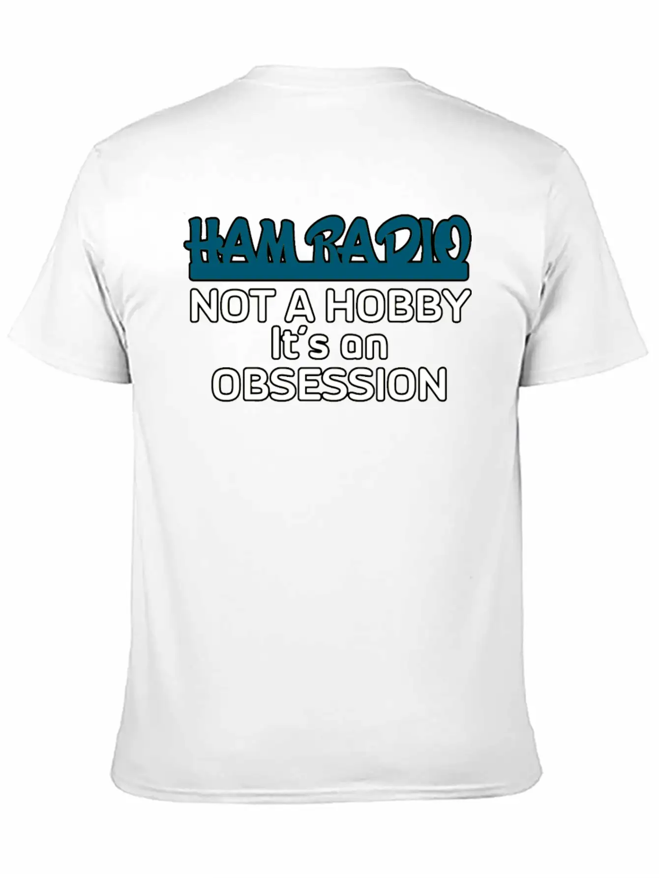 Ham Radio Not A Hobby Unisex Casual T-Shirt – Clean Design For Daily Comfort