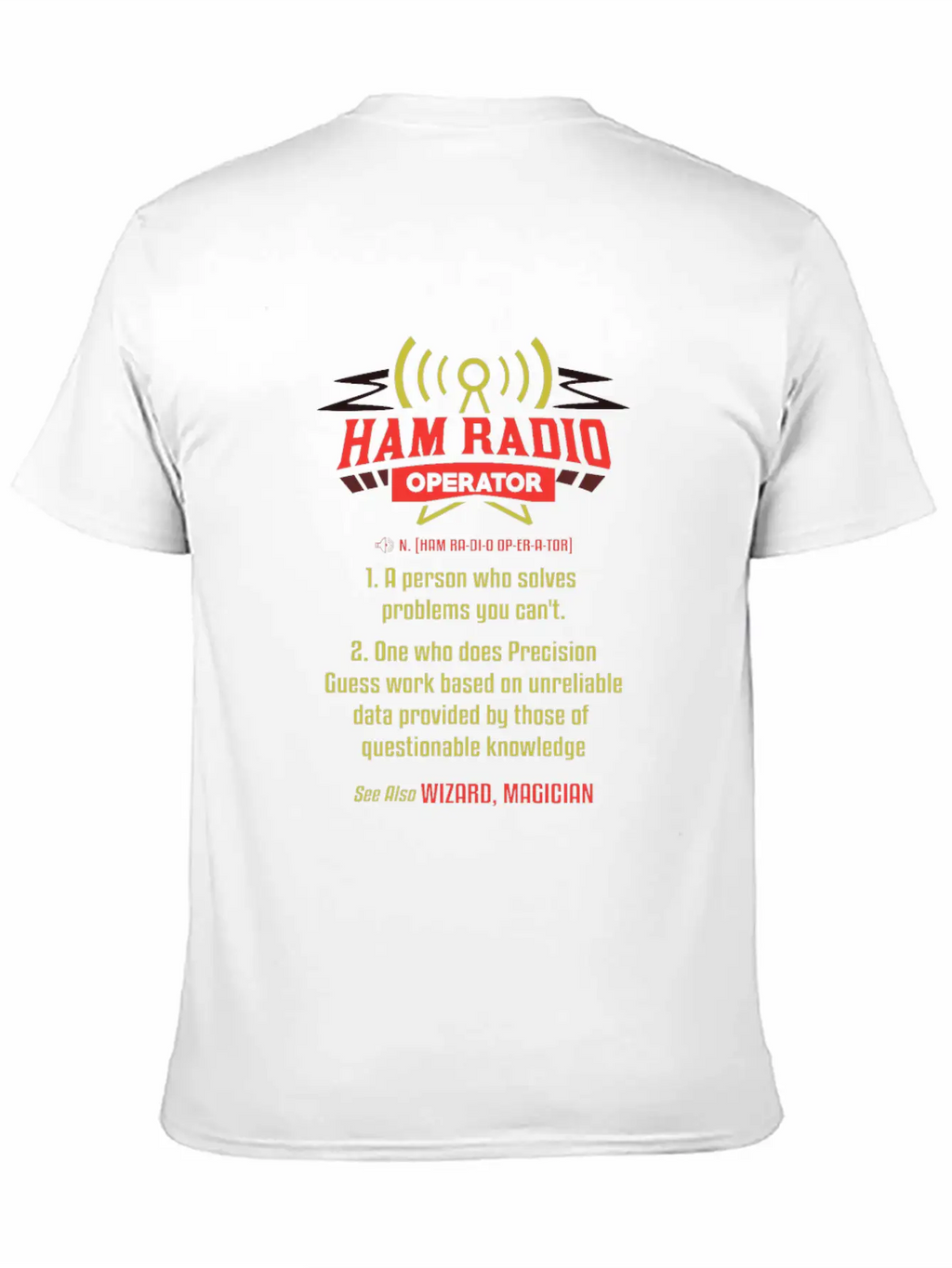 Ham Radio Operator - Gift Stylish Everyday T-Shirt – Unisex Basic Cotton Tee