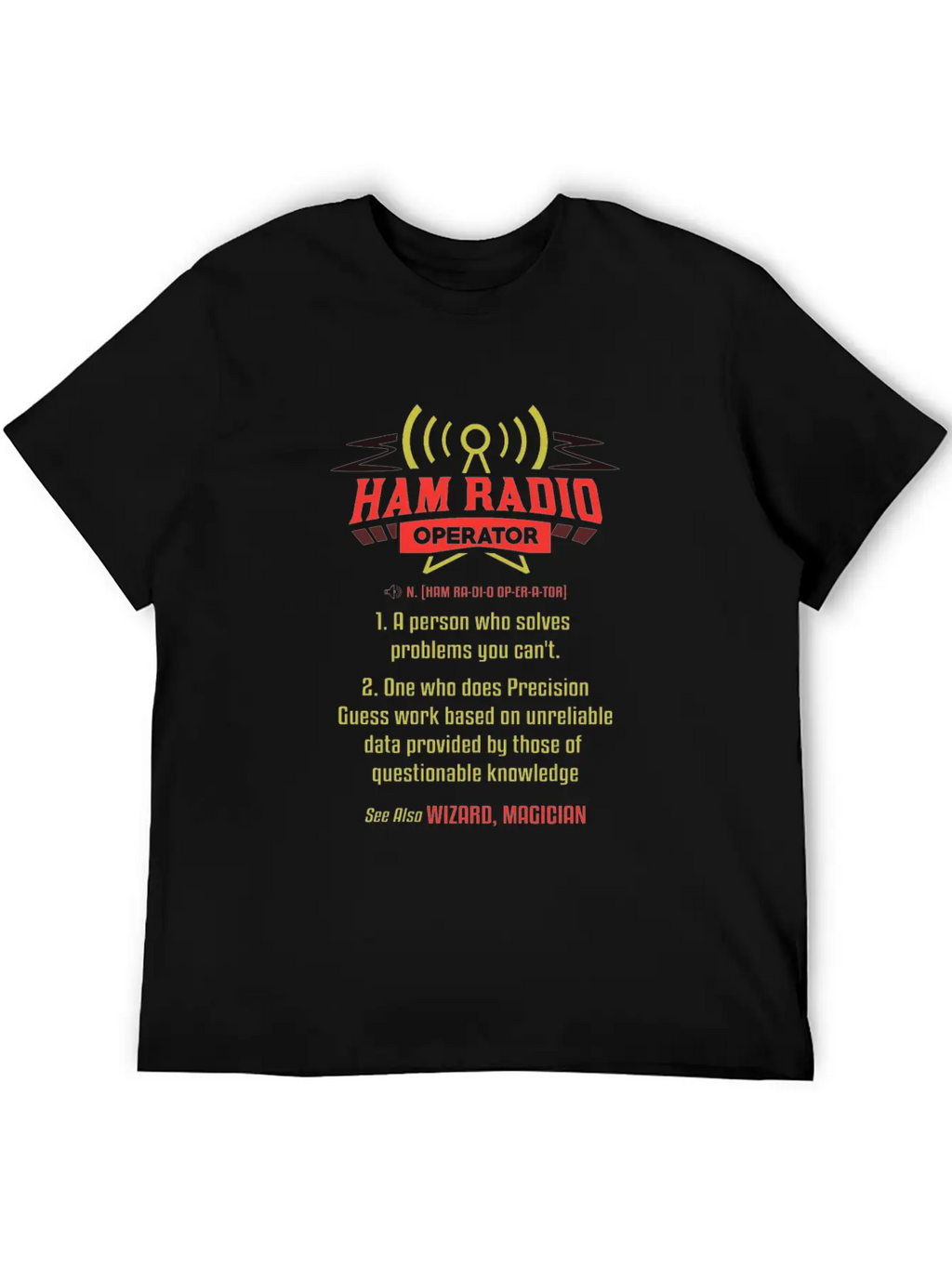 Ham Radio Operator - Gift Stylish Everyday T-Shirt – Unisex Basic Cotton Tee