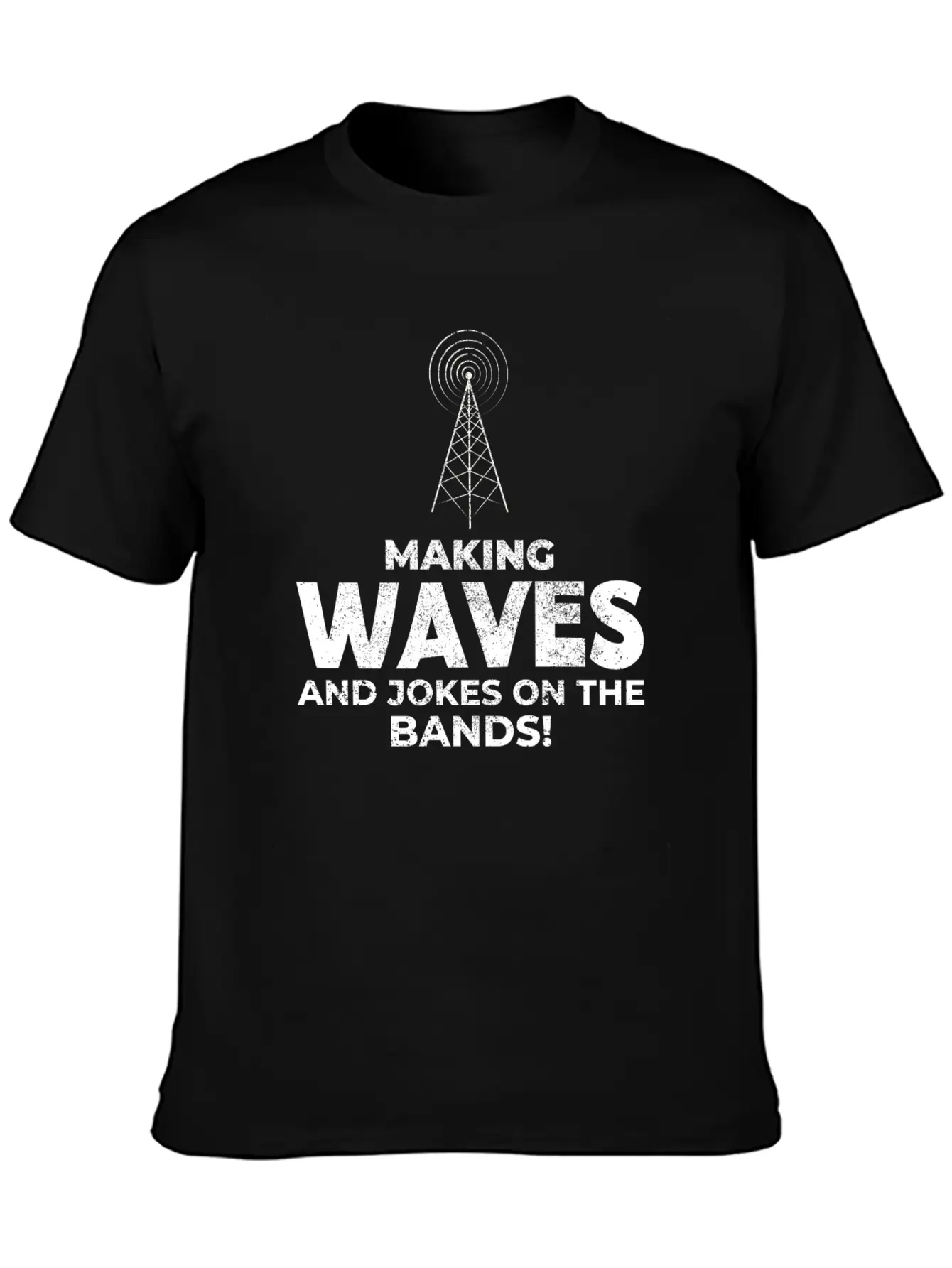 Ham Radio Operator Waves And Jokes Funny Breathable Graphic T-Shirt – Perfect For Casual Days
