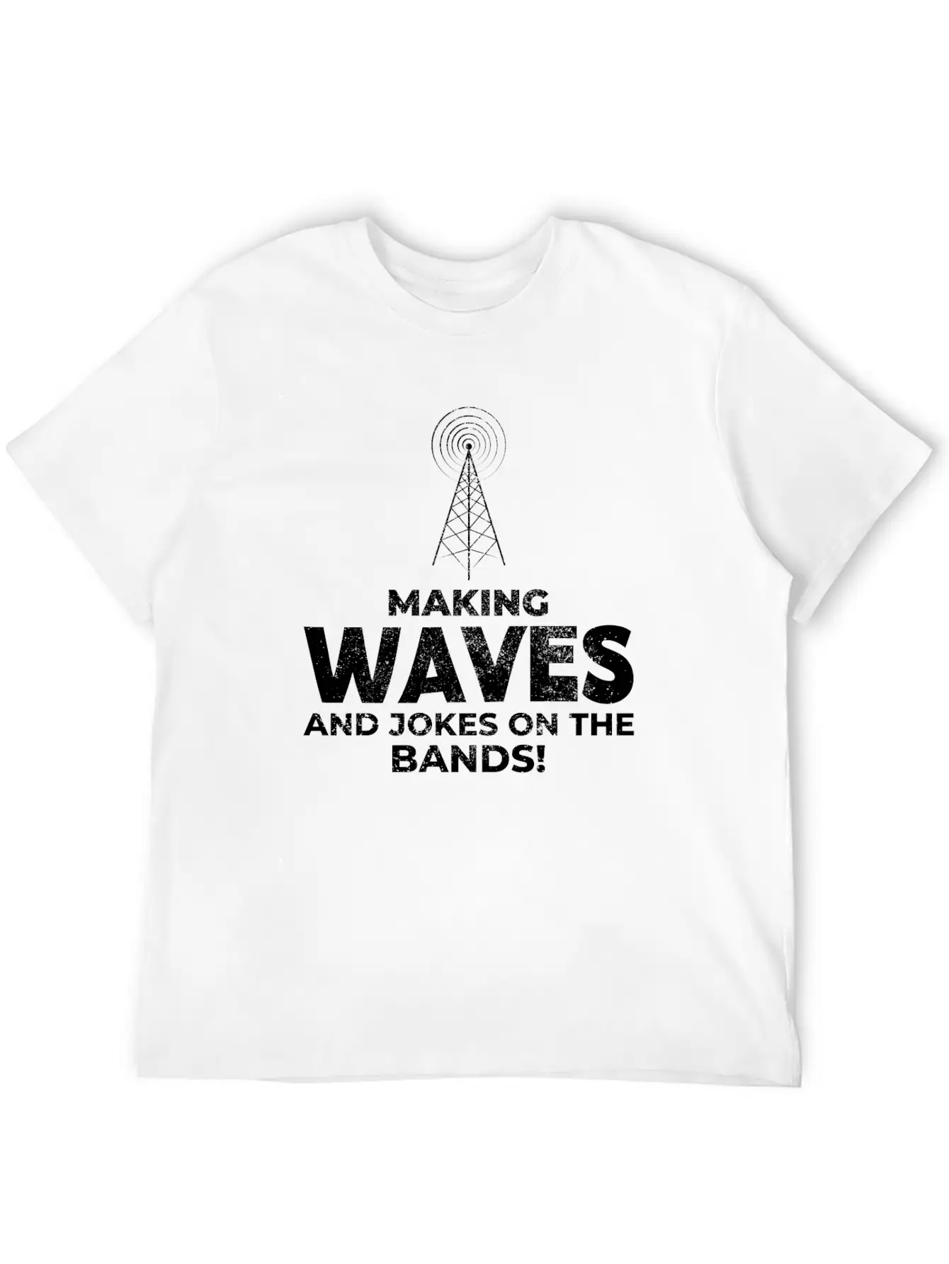 Ham Radio Operator Waves And Jokes Funny Breathable Graphic T-Shirt – Perfect For Casual Days