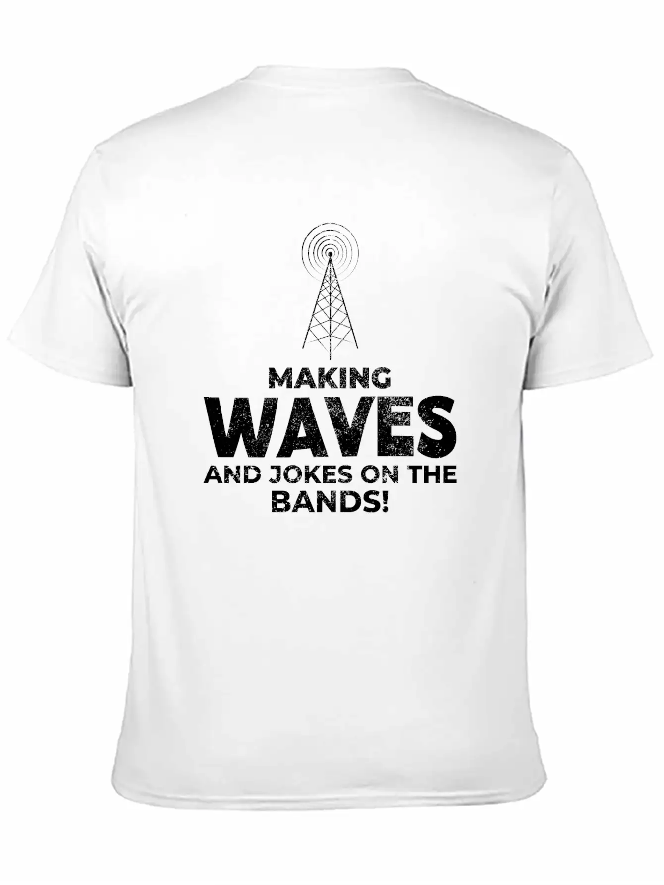 Ham Radio Operator Waves And Jokes Funny Breathable Graphic T-Shirt – Perfect For Casual Days