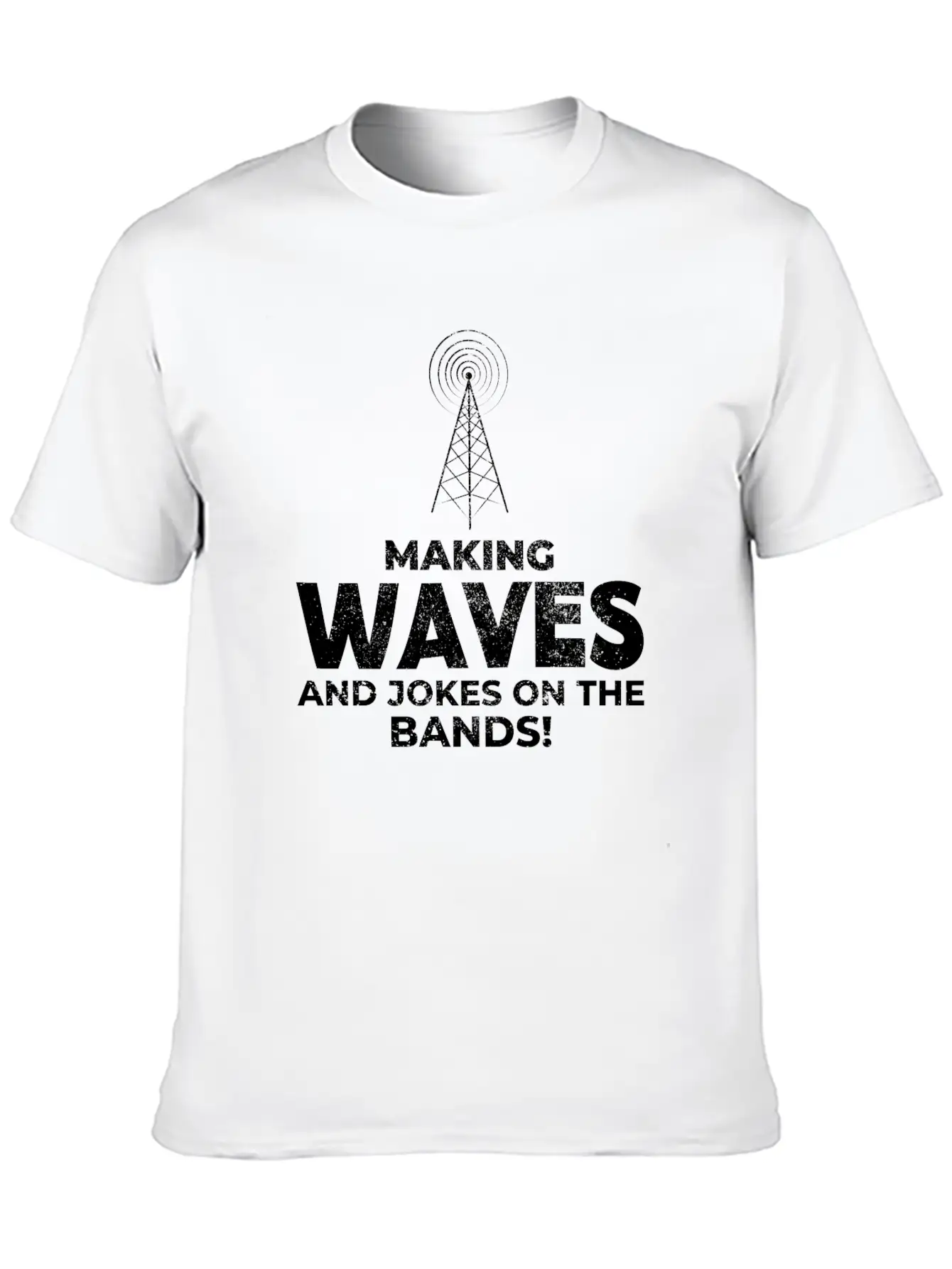 Ham Radio Operator Waves And Jokes Funny Breathable Graphic T-Shirt – Perfect For Casual Days