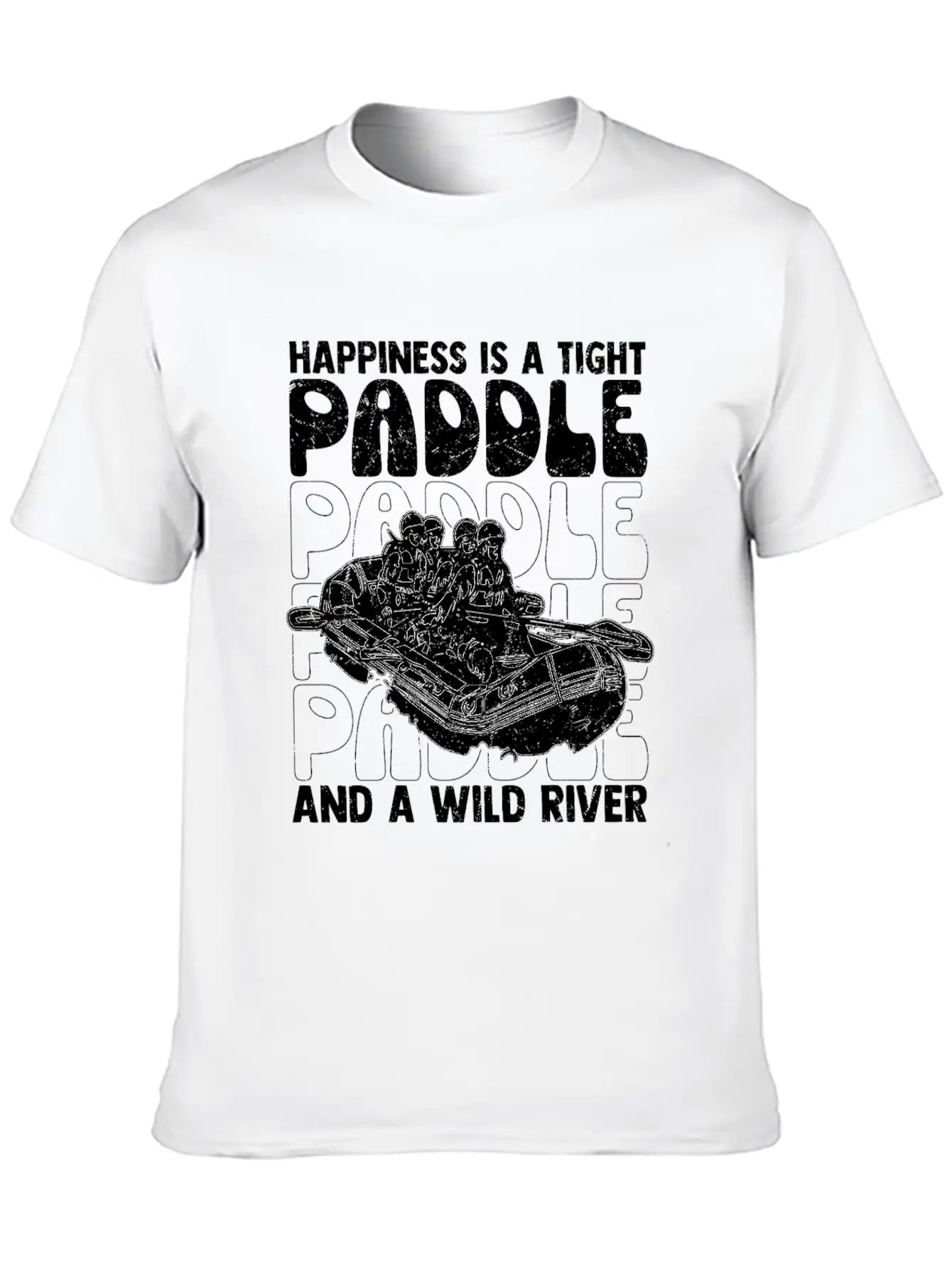 Happiness Is A Tight Paddle White Water Rafting Breathable Graphic T-Shirt – Perfect For Casual Days