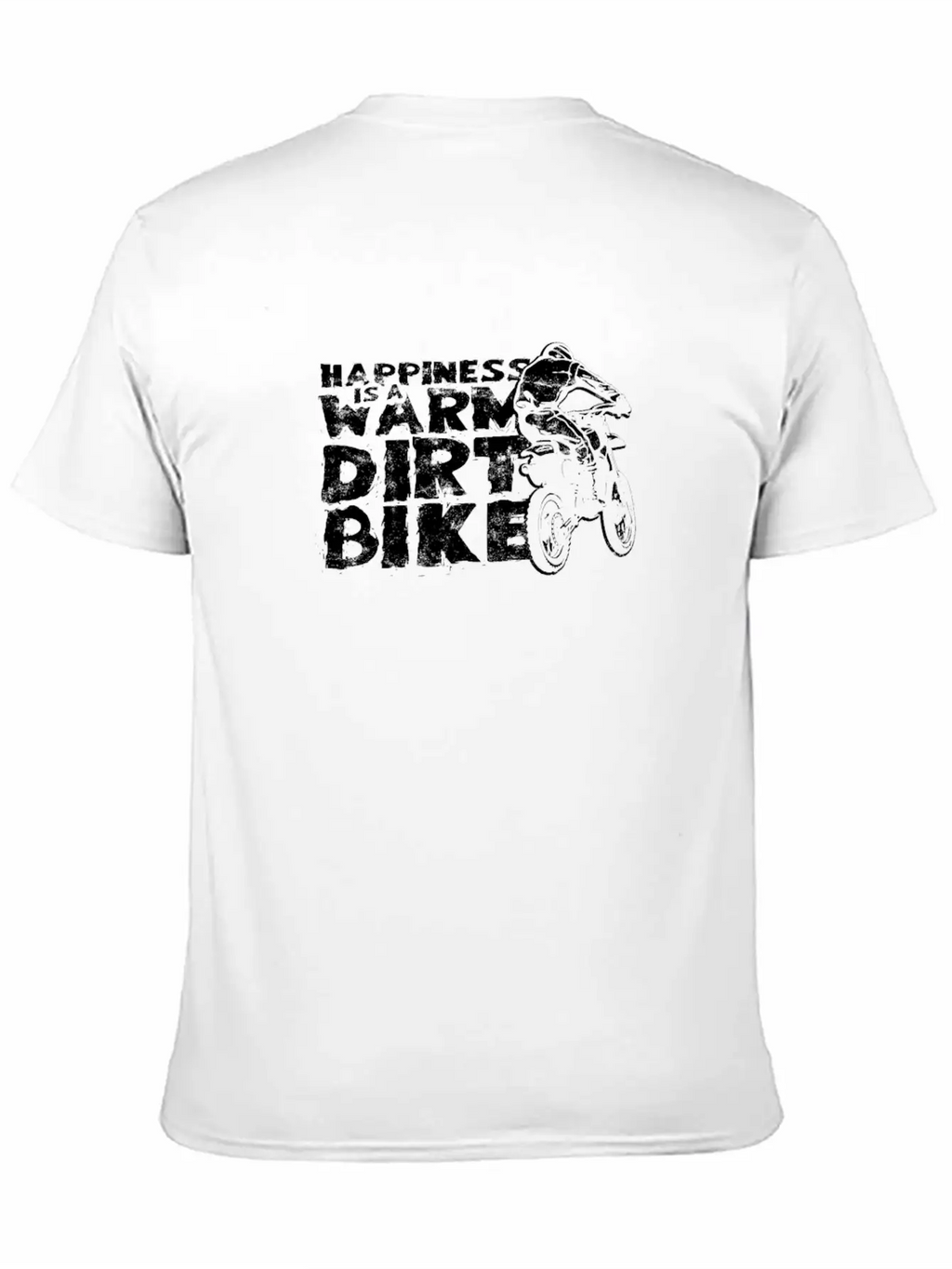 Happiness Is A Warm Dirt Bike - Dirt Bike Relaxed Everyday Tee – Lightweight And Durable Cotton