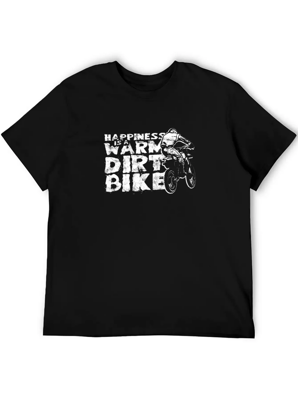 Happiness Is A Warm Dirt Bike - Dirt Bike Relaxed Everyday Tee – Lightweight And Durable Cotton
