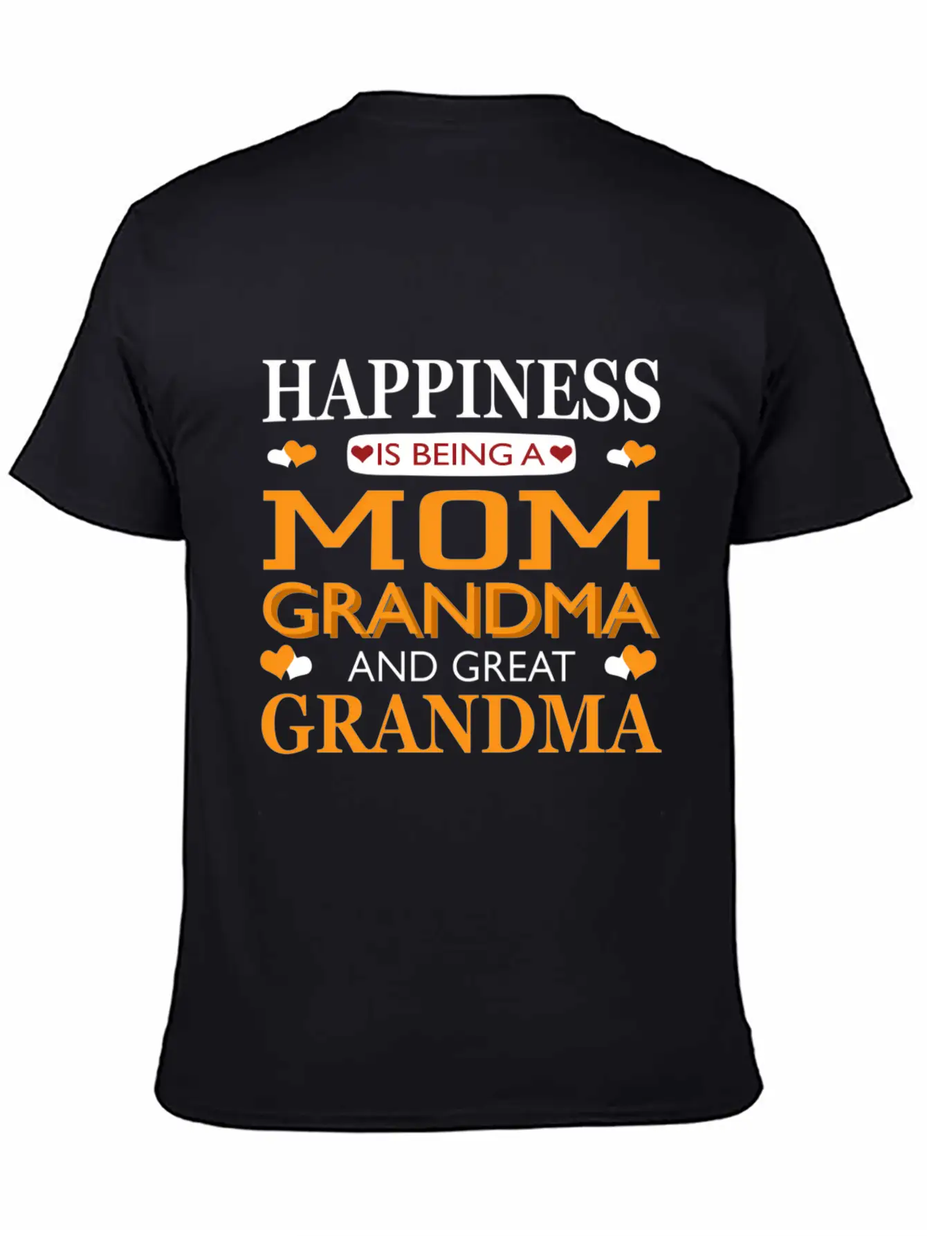 Happiness Is Being A Mom Grandma And Great Grandma Breathable Graphic T-Shirt – Perfect For Casual Days