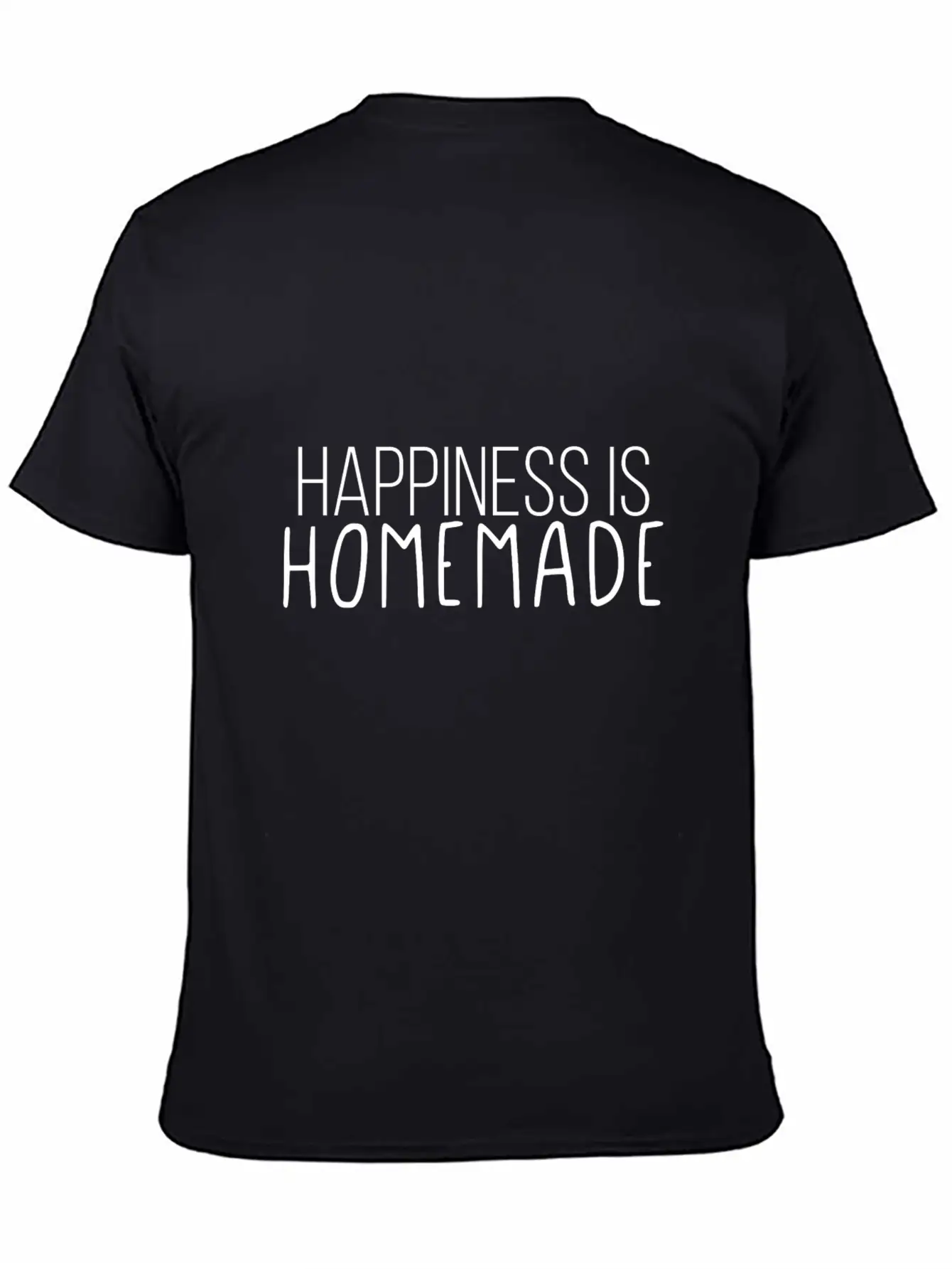 Happiness Is Homemade Basic Graphic T-Shirt – Daily Comfort In Soft Cotton
