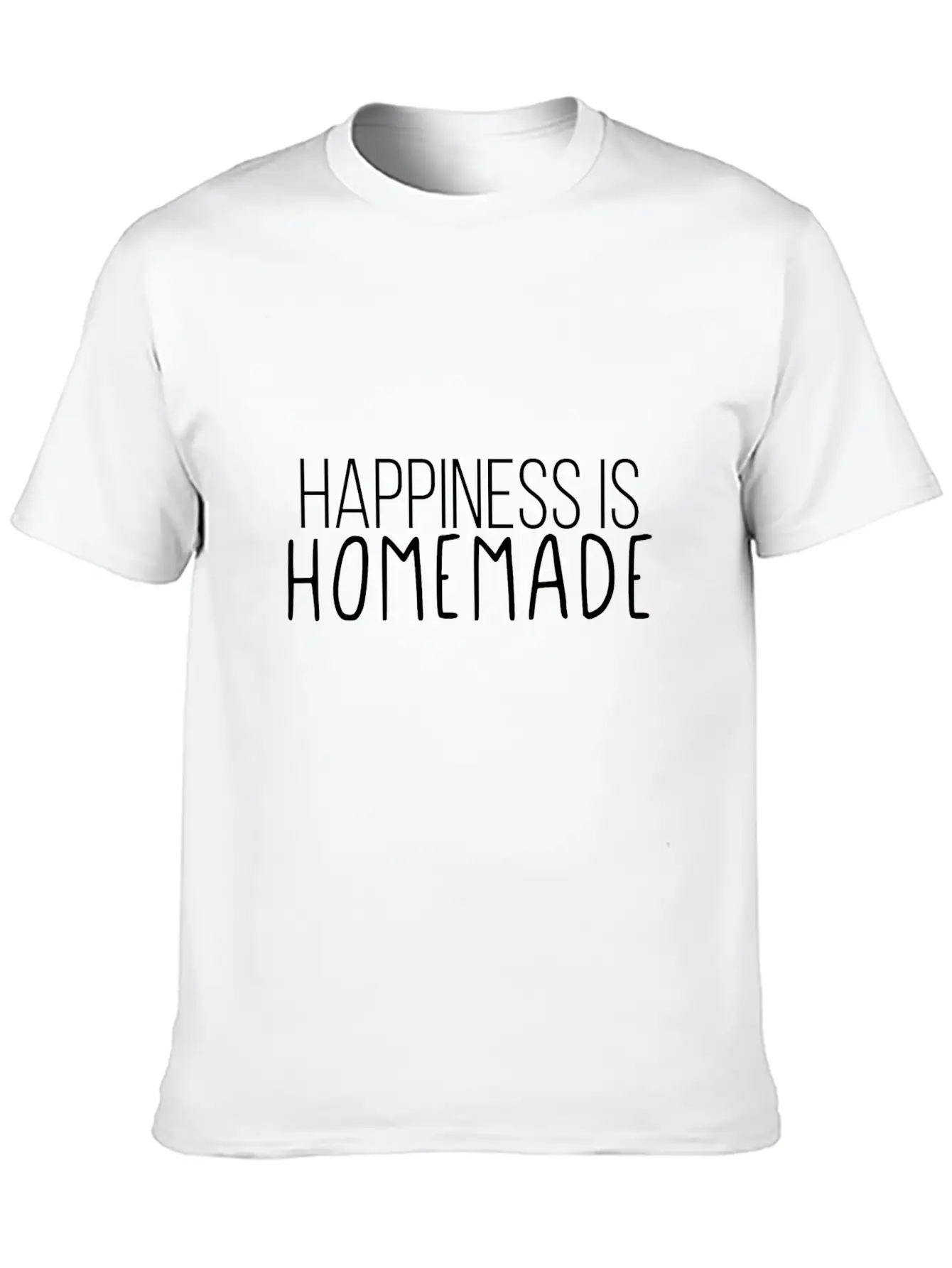 Happiness Is Homemade Basic Graphic T-Shirt – Daily Comfort In Soft Cotton