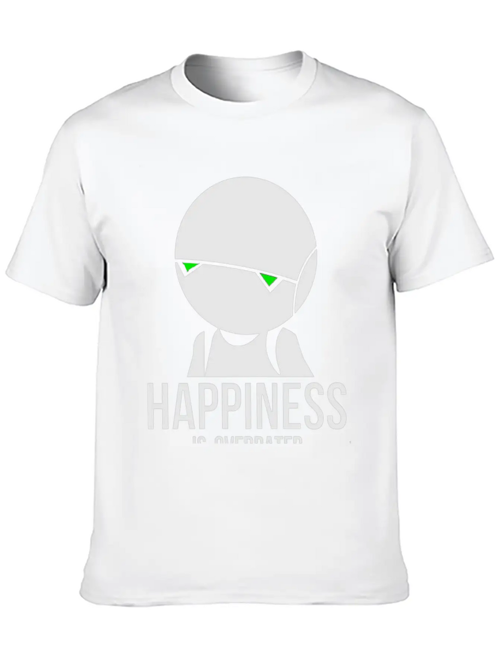 Happiness Is Overated Breathable Soft Cotton T-Shirt – Timeless Casual Look