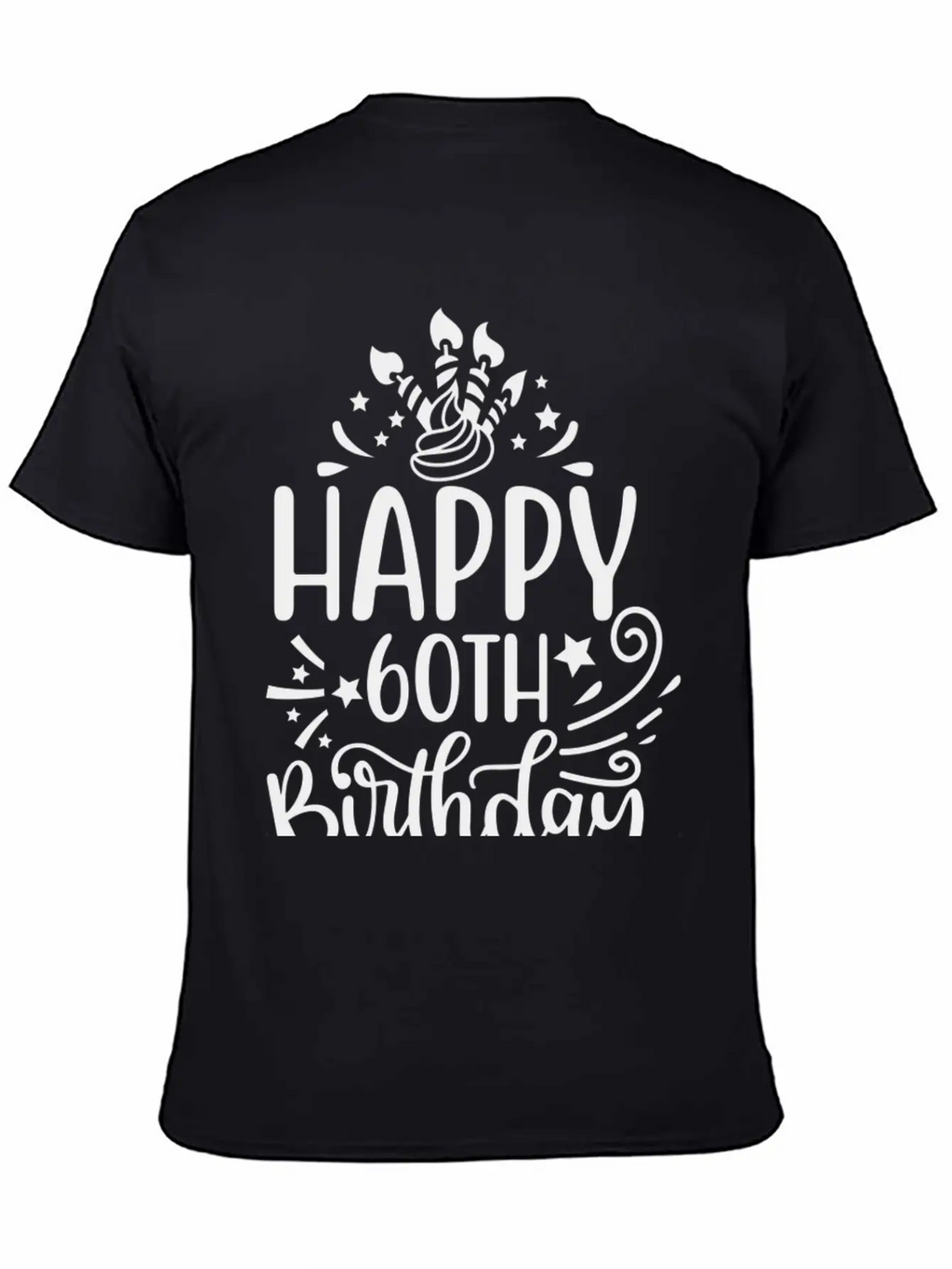 Happy 60th Birthday Presents 60 Year Old Gift Idea Classic Cotton Tee – Unisex Comfort For Any Season