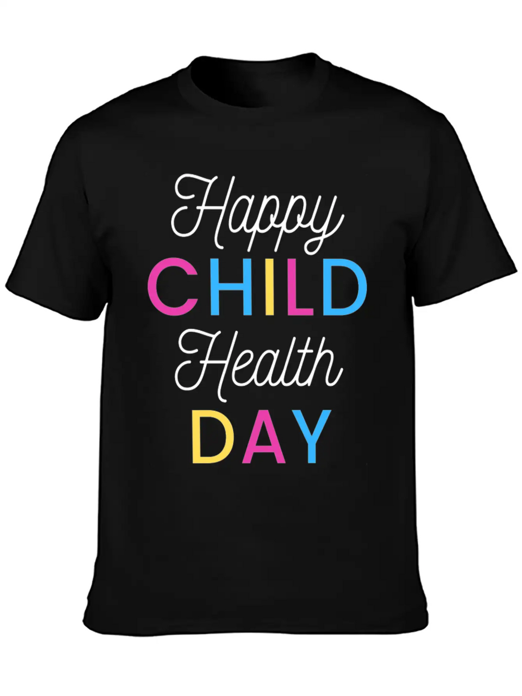 Happy Child Health Day Basic Graphic T-Shirt – Daily Comfort In Soft Cotton