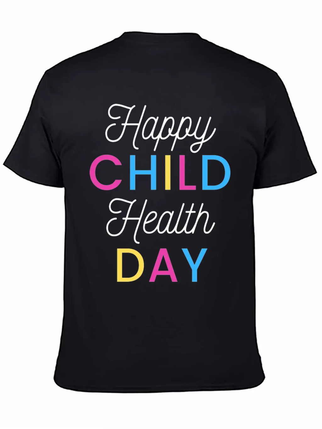 Happy Child Health Day Basic Graphic T-Shirt – Daily Comfort In Soft Cotton
