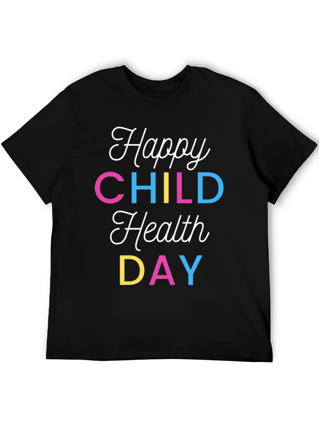 Happy Child Health Day Basic Graphic T-Shirt – Daily Comfort In Soft Cotton