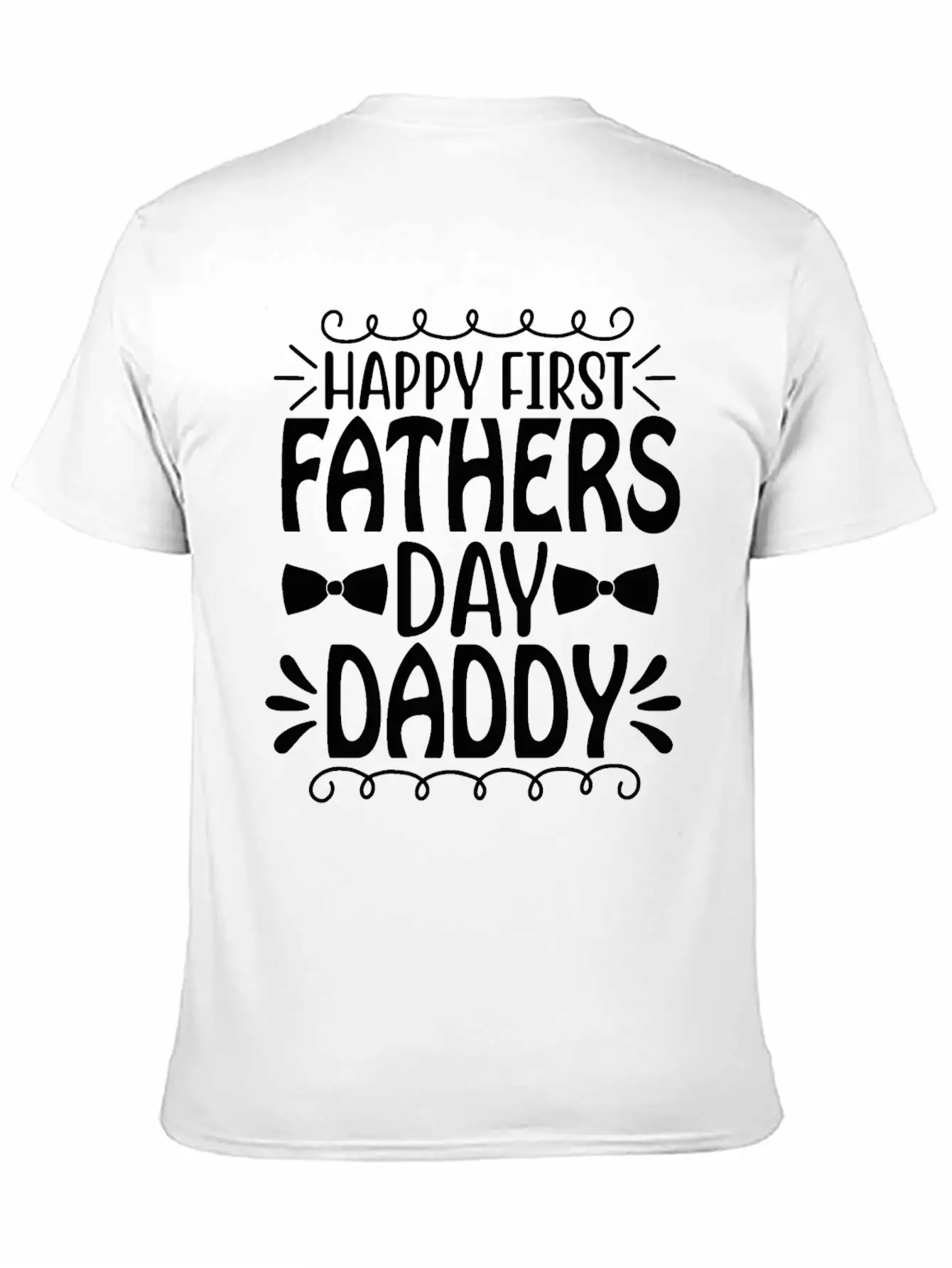 Happy First Father's Day Daddy Breathable Graphic T-Shirt – Perfect For Casual Days