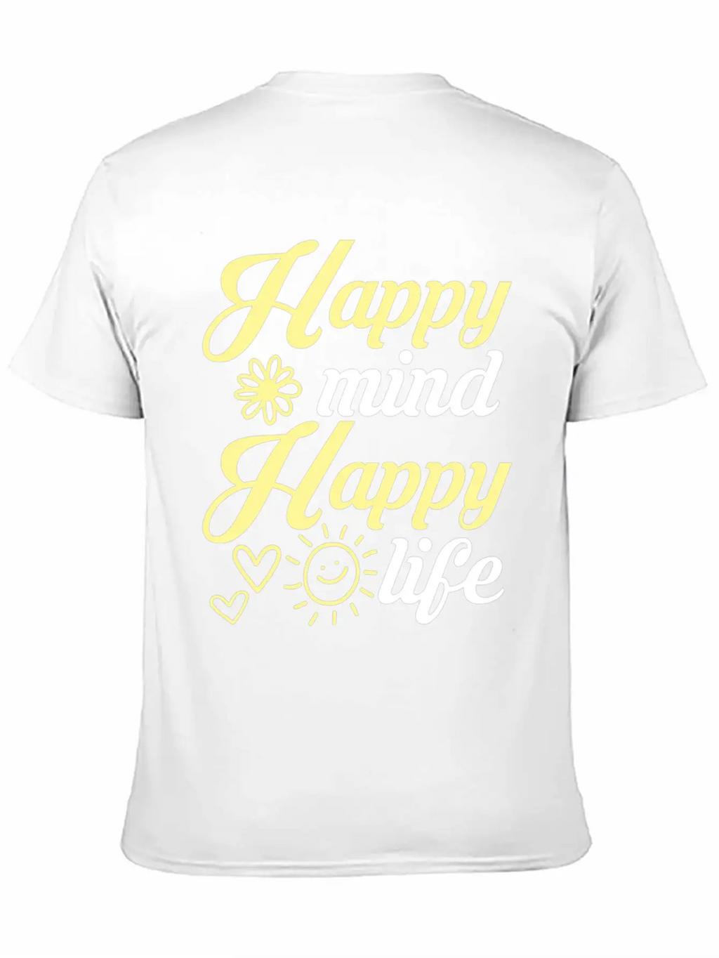 Happy Mind Happy Life Breathable Soft Cotton T-Shirt – Timeless Casual Look