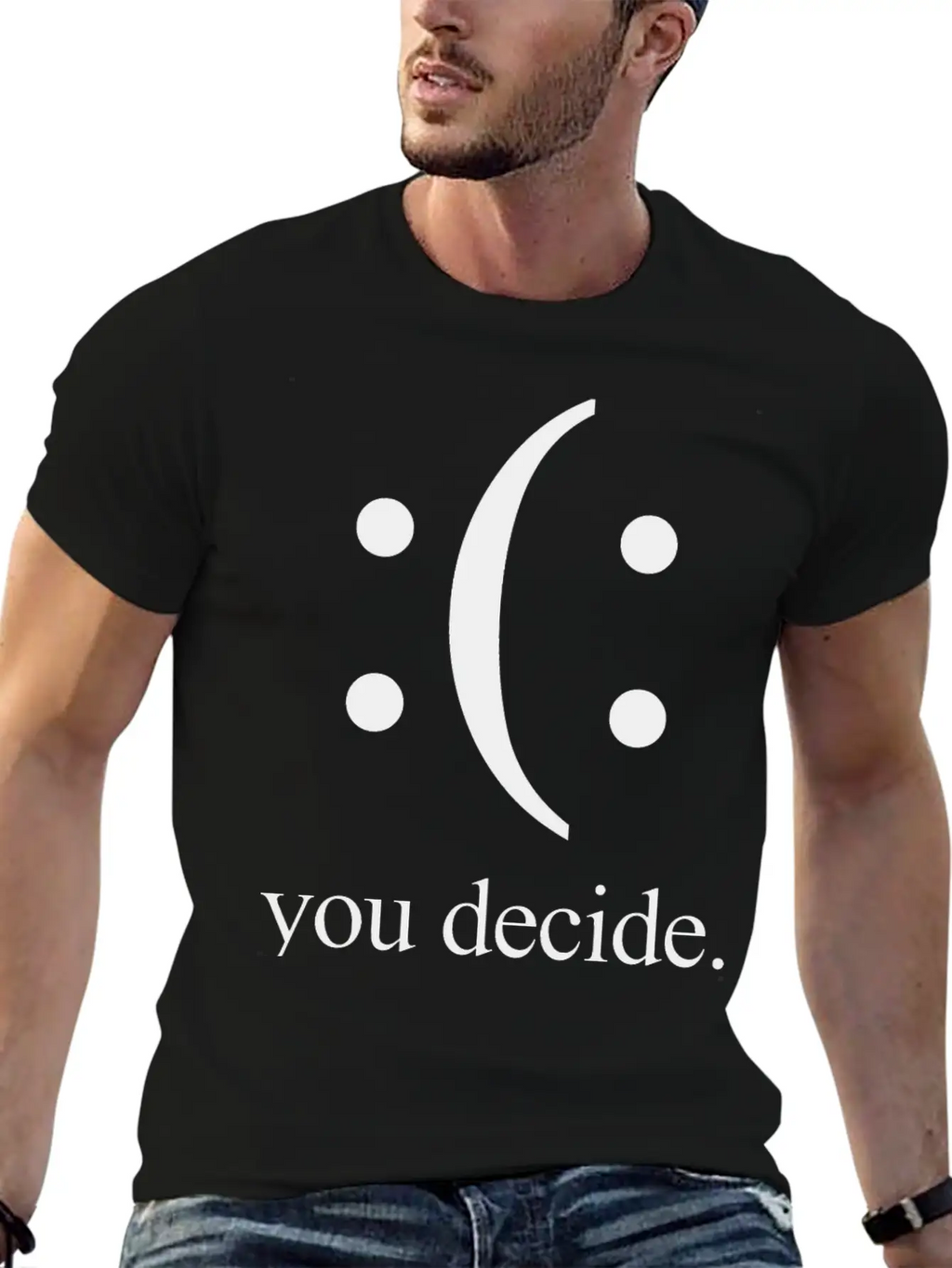 Happy Or Sad You Decide Black Breathable Soft Cotton T-Shirt – Timeless Casual Look