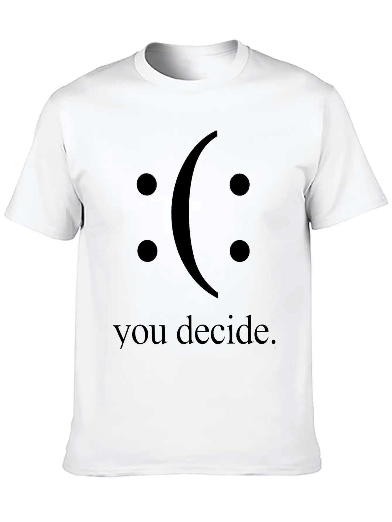 Happy Or Sad You Decide Black Breathable Soft Cotton T-Shirt – Timeless Casual Look