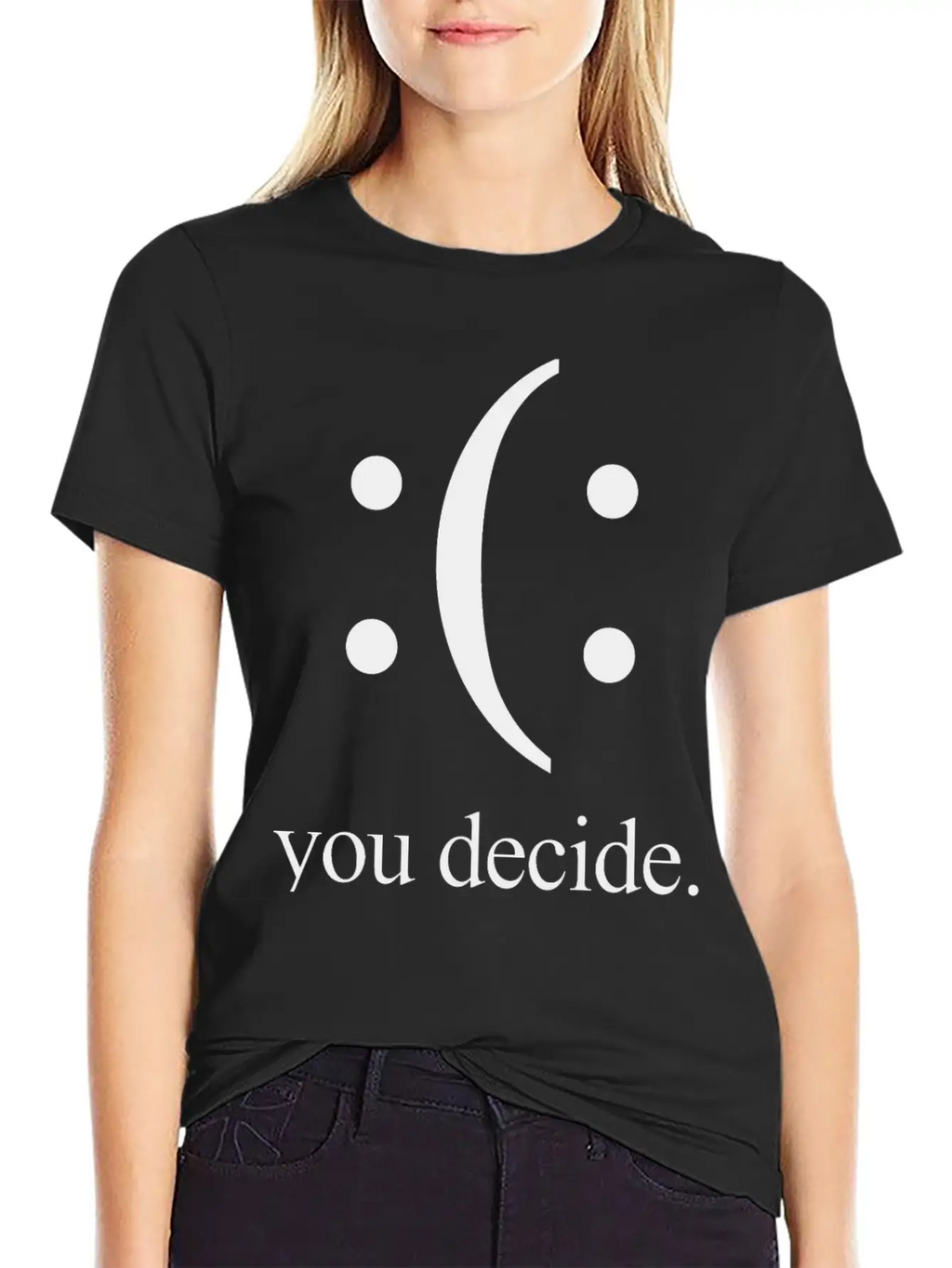Happy Or Sad You Decide Black Breathable Soft Cotton T-Shirt – Timeless Casual Look