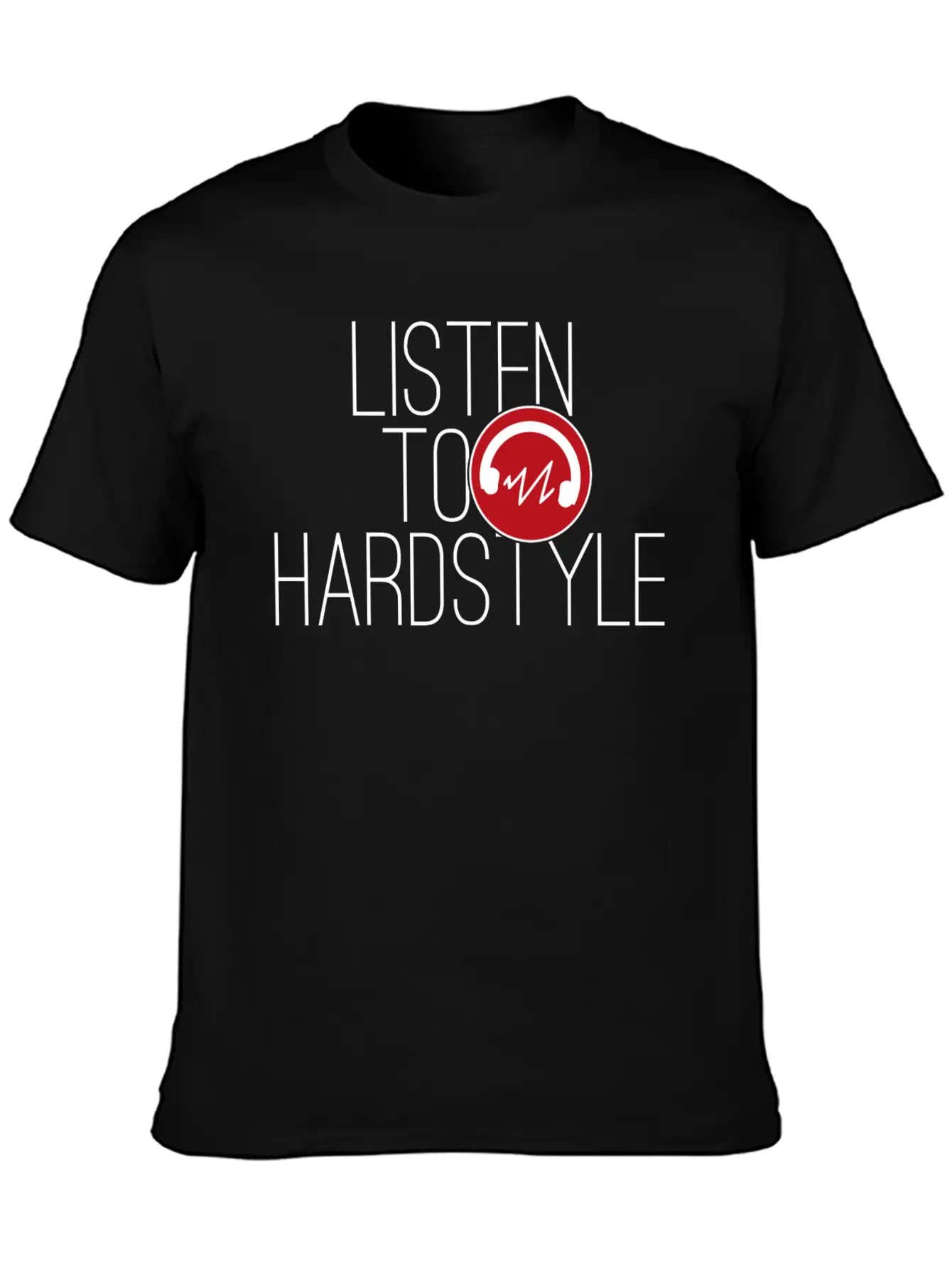 Hardstyle Techno Music "Listen To Hardstyle" Essential Cotton Tee For Daily Outfits – Unisex Style