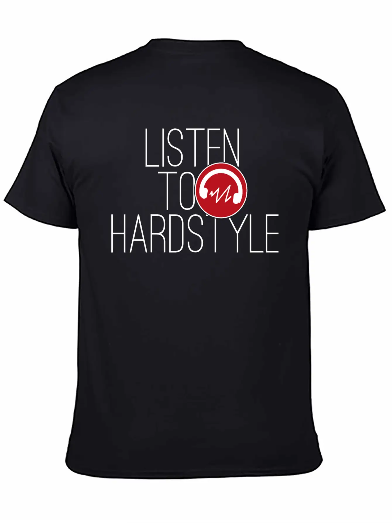 Hardstyle Techno Music "Listen To Hardstyle" Essential Cotton Tee For Daily Outfits – Unisex Style