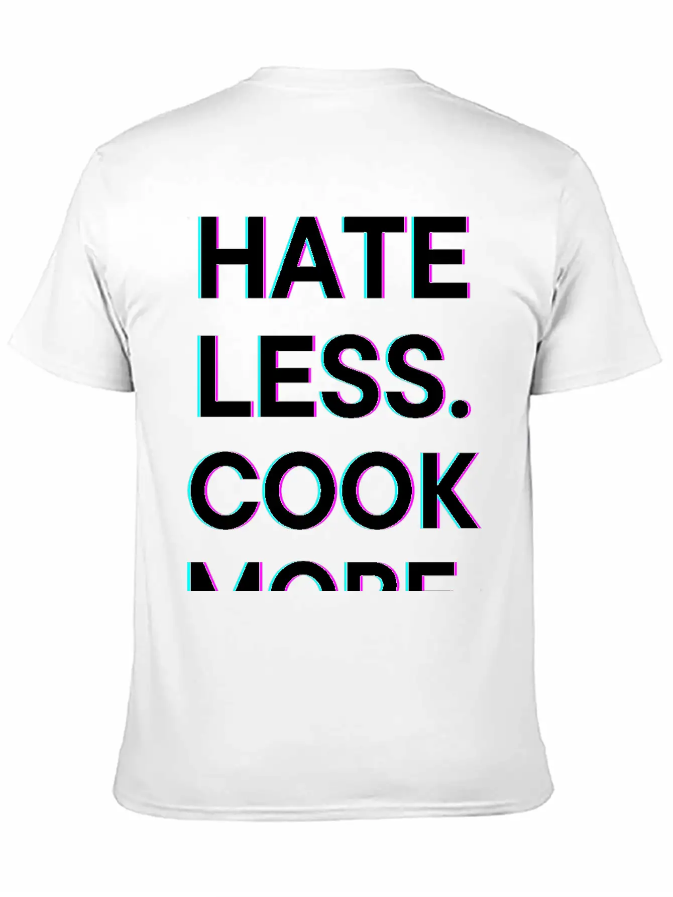 Hate Less Cook More Chef Cooking Stylish Everyday T-Shirt – Unisex Basic Cotton Tee