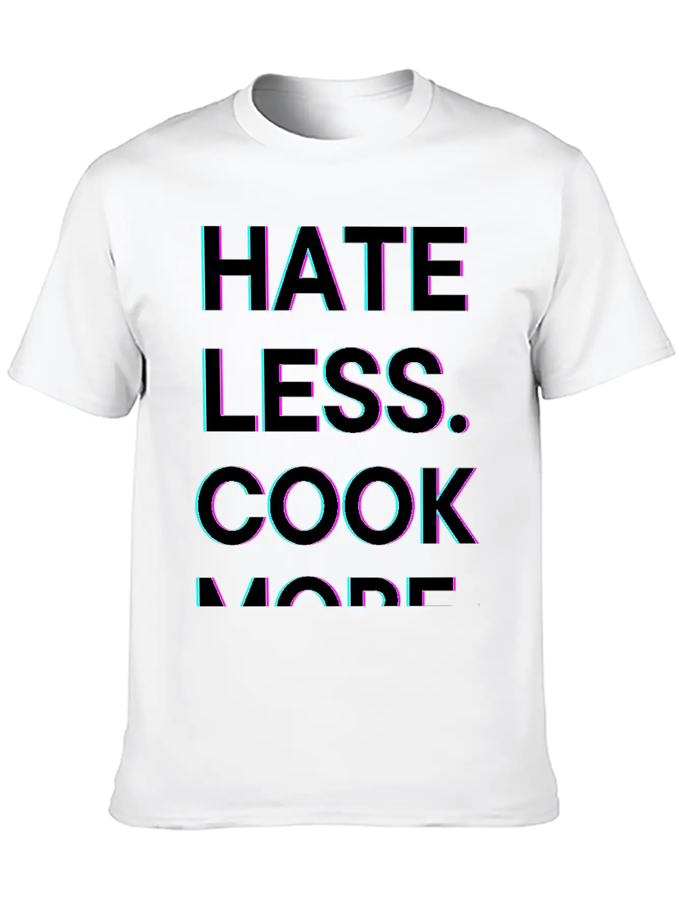 Hate Less Cook More Chef Cooking Stylish Everyday T-Shirt – Unisex Basic Cotton Tee
