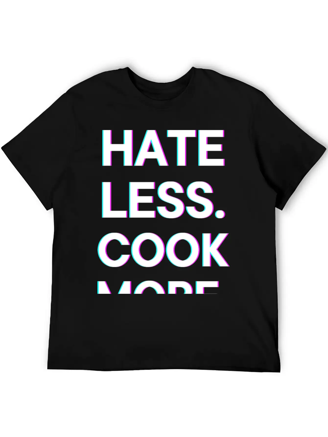 Hate Less Cook More Chef Cooking Stylish Everyday T-Shirt – Unisex Basic Cotton Tee