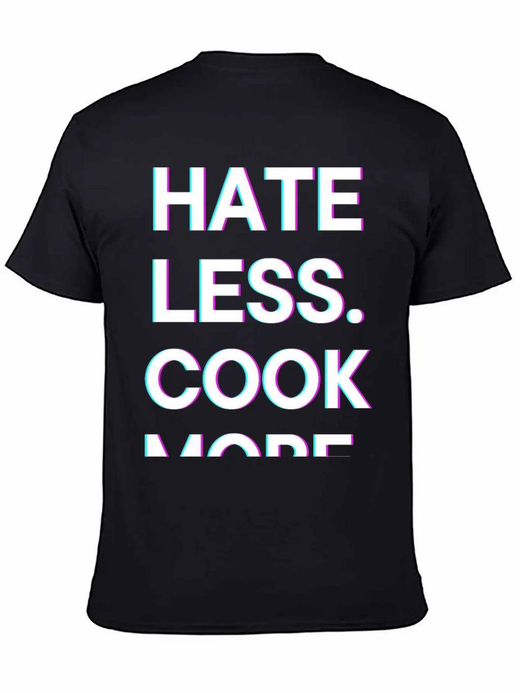 Hate Less Cook More Chef Cooking Stylish Everyday T-Shirt – Unisex Basic Cotton Tee