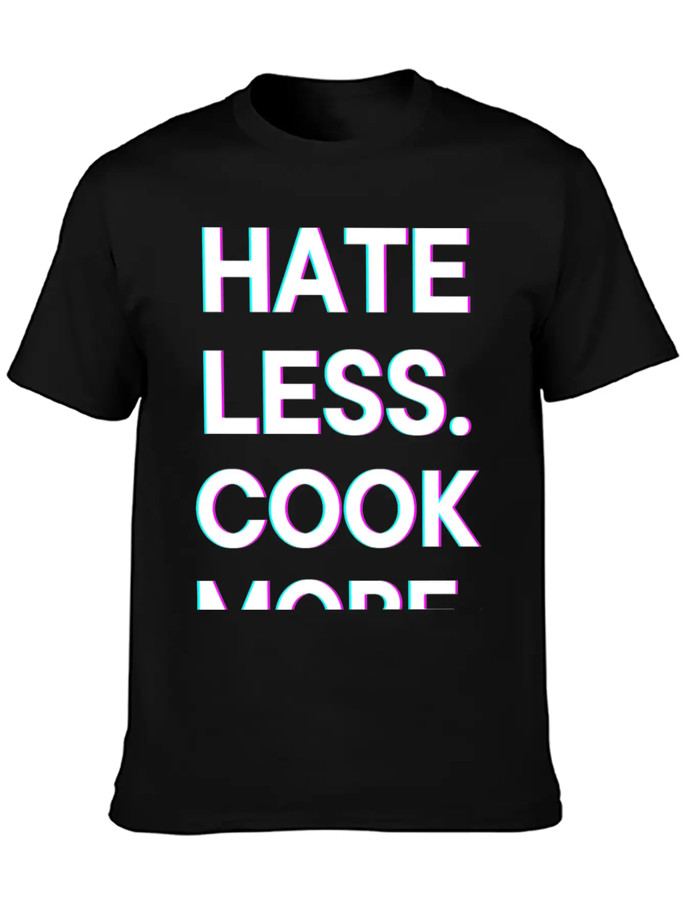 Hate Less Cook More Chef Cooking Stylish Everyday T-Shirt – Unisex Basic Cotton Tee
