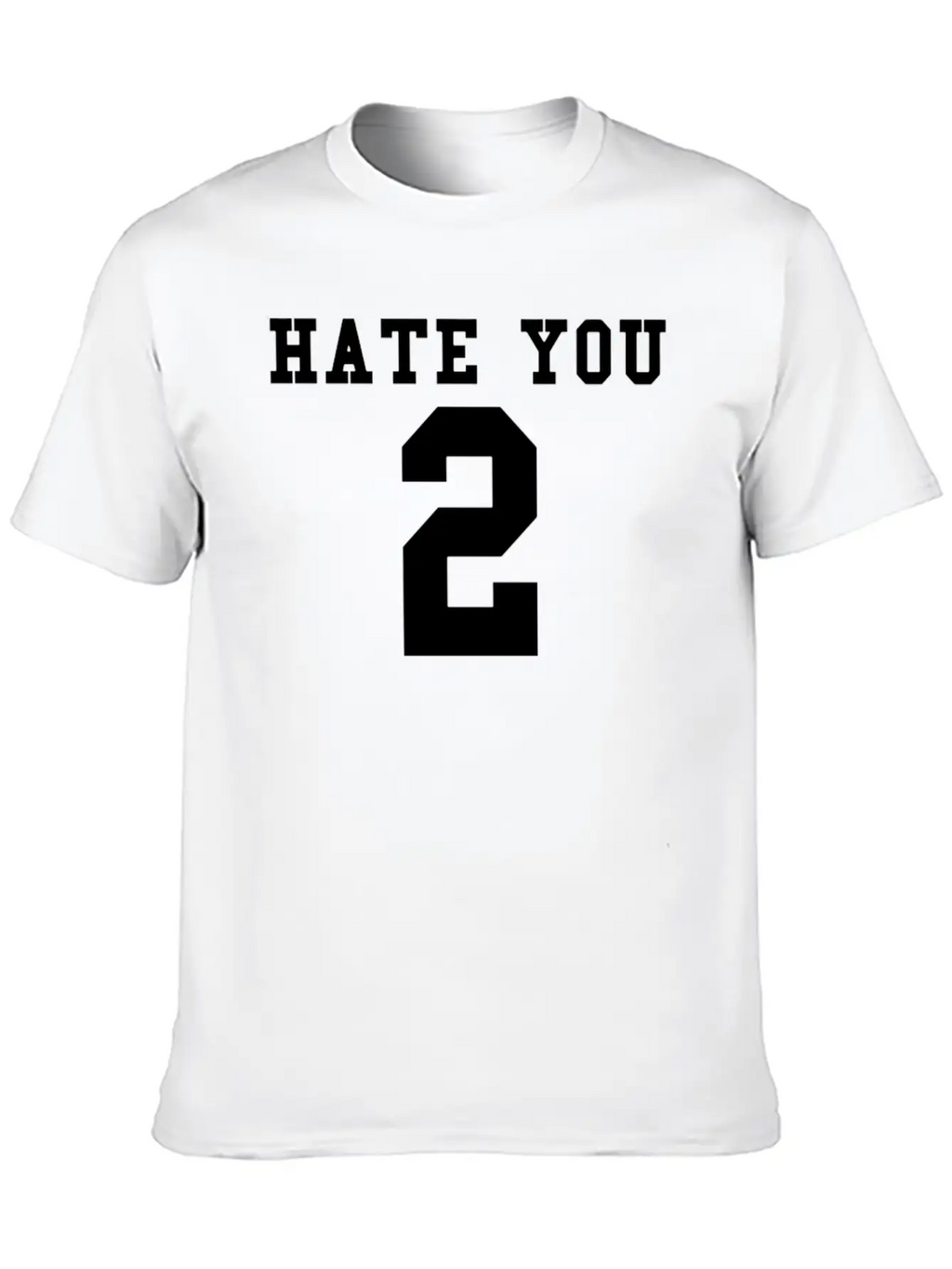 Hate You 2 Classic Cotton Tee – Unisex Comfort For Any Season