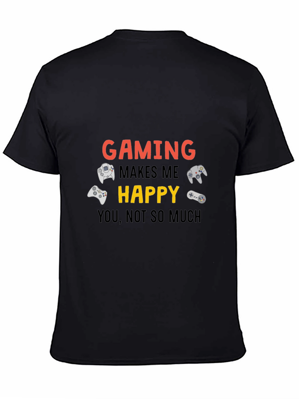 Gaming Makes Me Happy Black T-Shirt