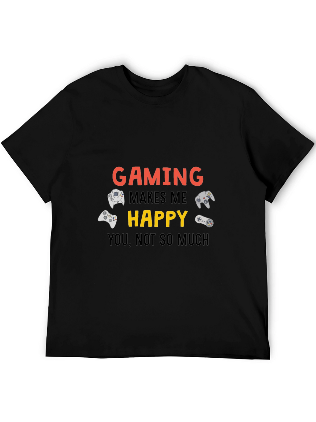 Gaming Makes Me Happy Black T-Shirt