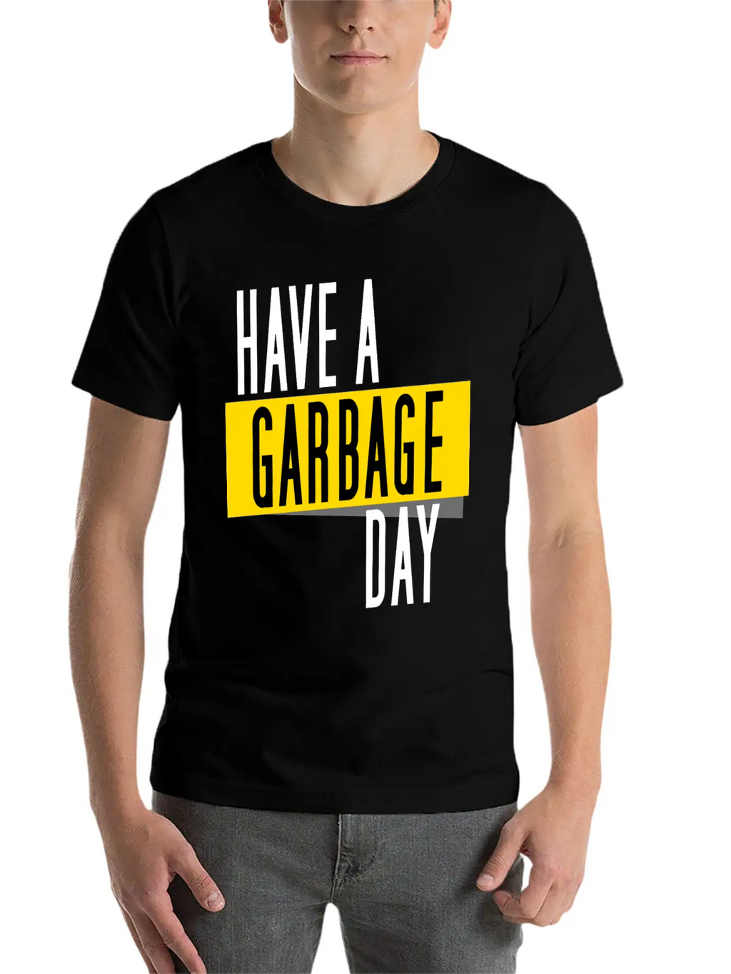 Have A Garbage Day Truck Breathable Soft Cotton T-Shirt – Timeless Casual Look