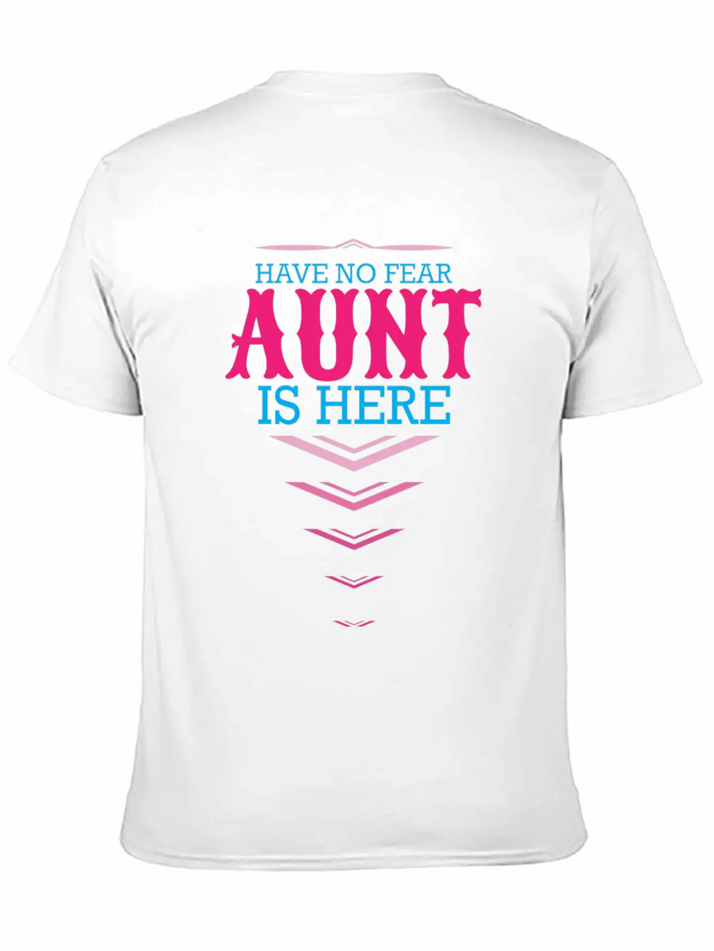 Have No Fear Aunt Is Here Classic Cotton Tee – Unisex Comfort For Any Season