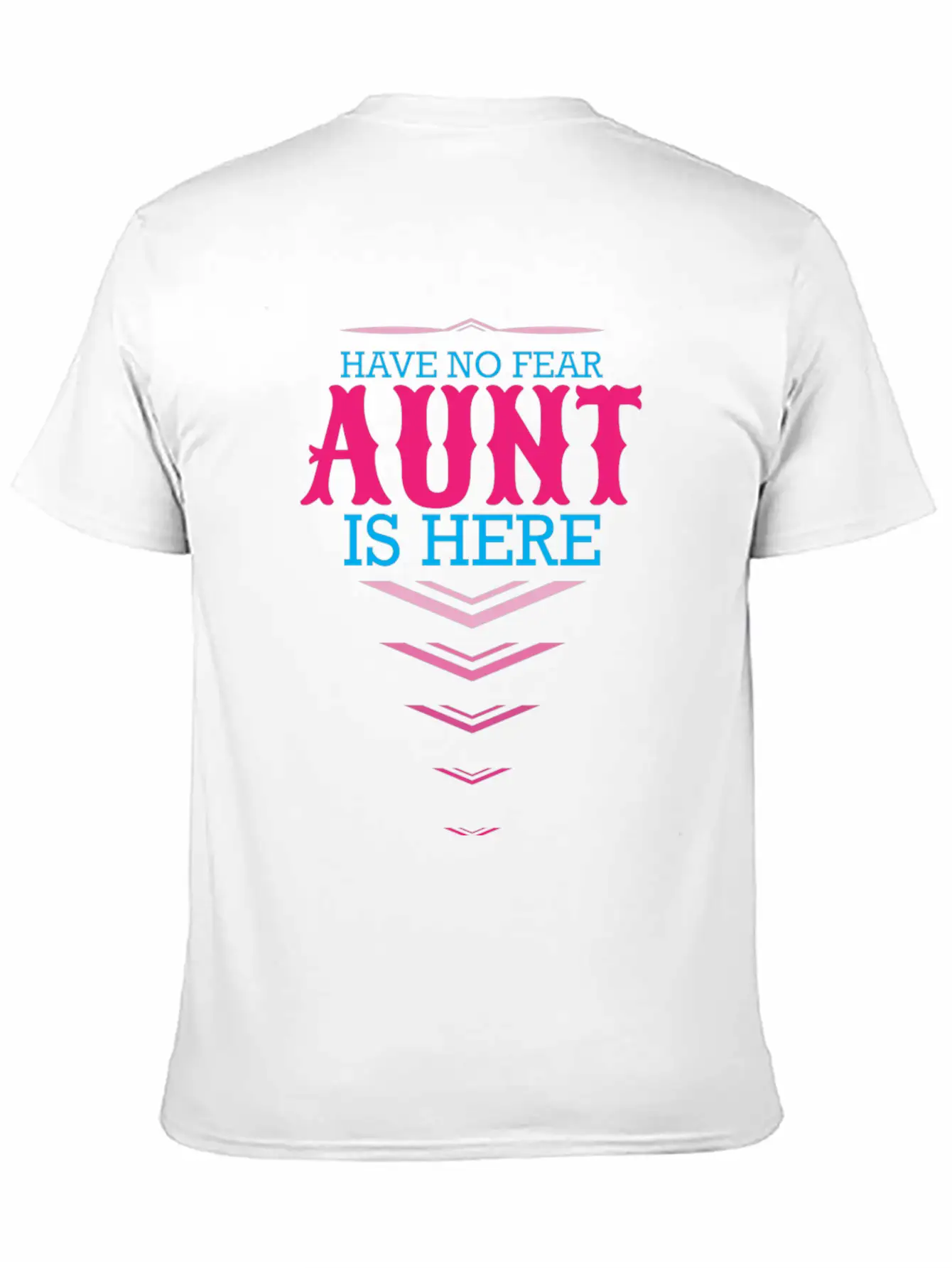 Have No Fear Aunt Is Here Classic Cotton Tee – Unisex Comfort For Any Season