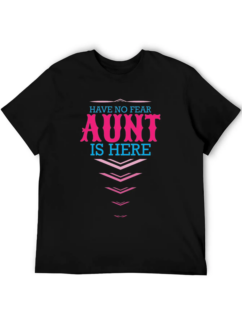 Have No Fear Aunt Is Here Classic Cotton Tee – Unisex Comfort For Any Season